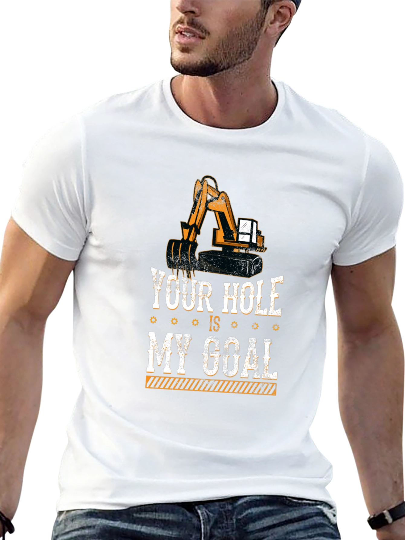 Your Hole Is My Goal Funny Excavator T-Shirt