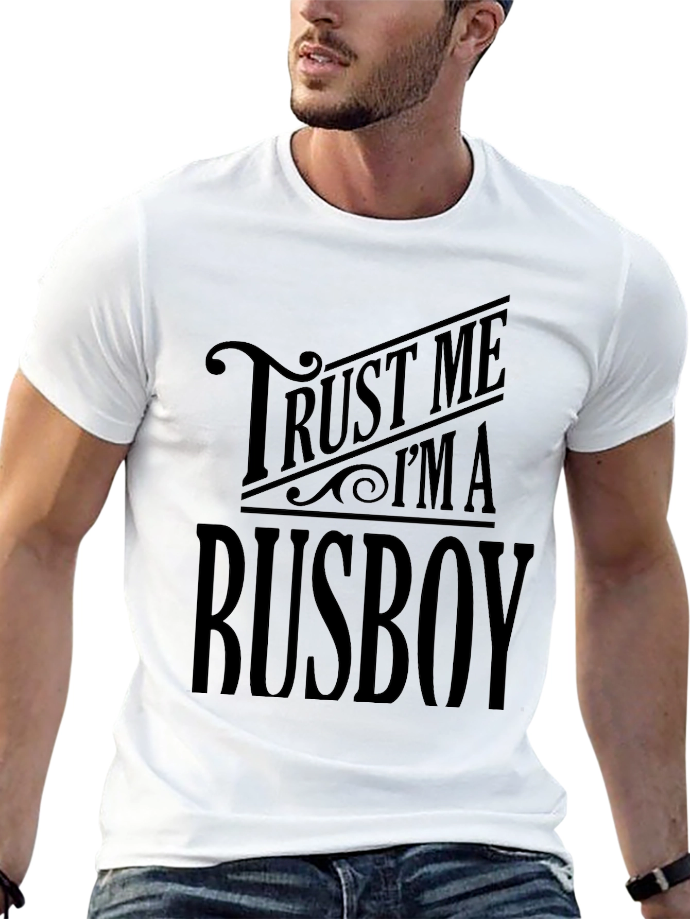 Trust Me Im A Busboy Graphic T-Shirt