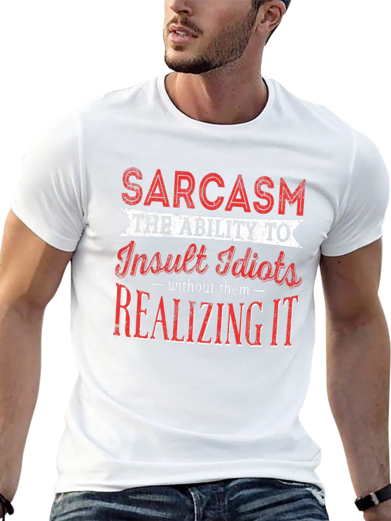 Sarcastic Humor Graphic T-Shirt