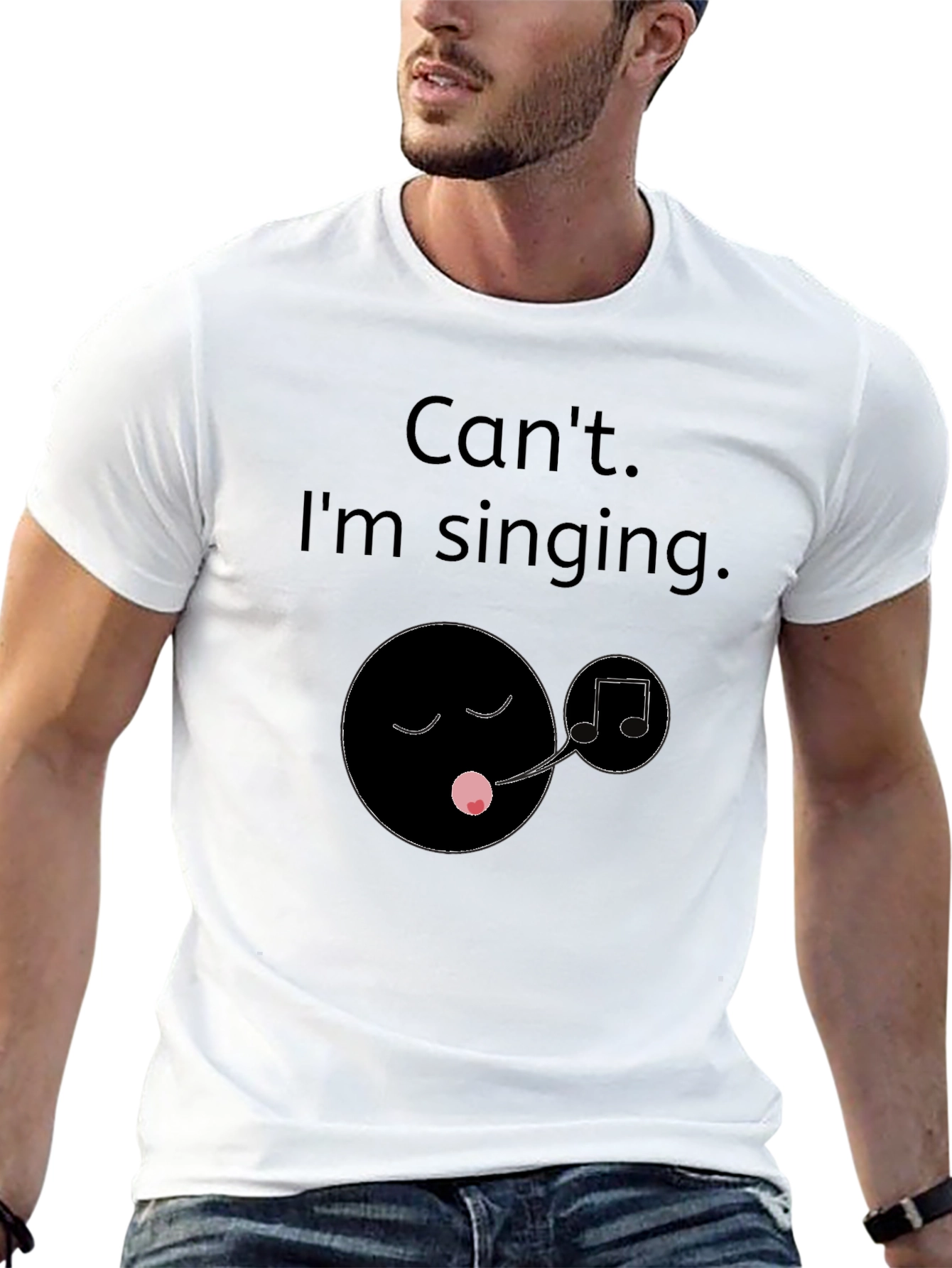 Cant Im Singing T-Shirt