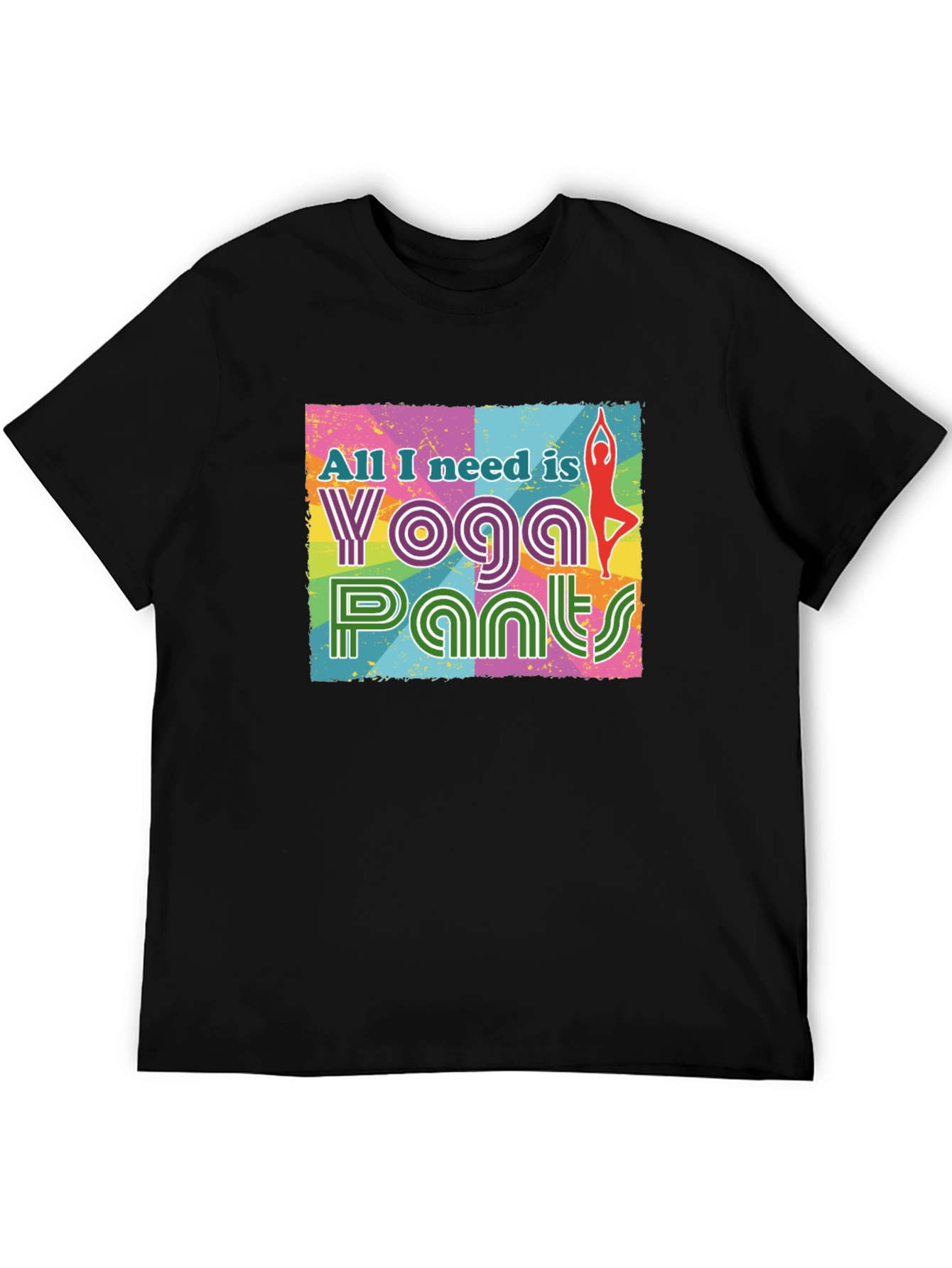 Yoga Pants Graphic Tee - All I Need Is