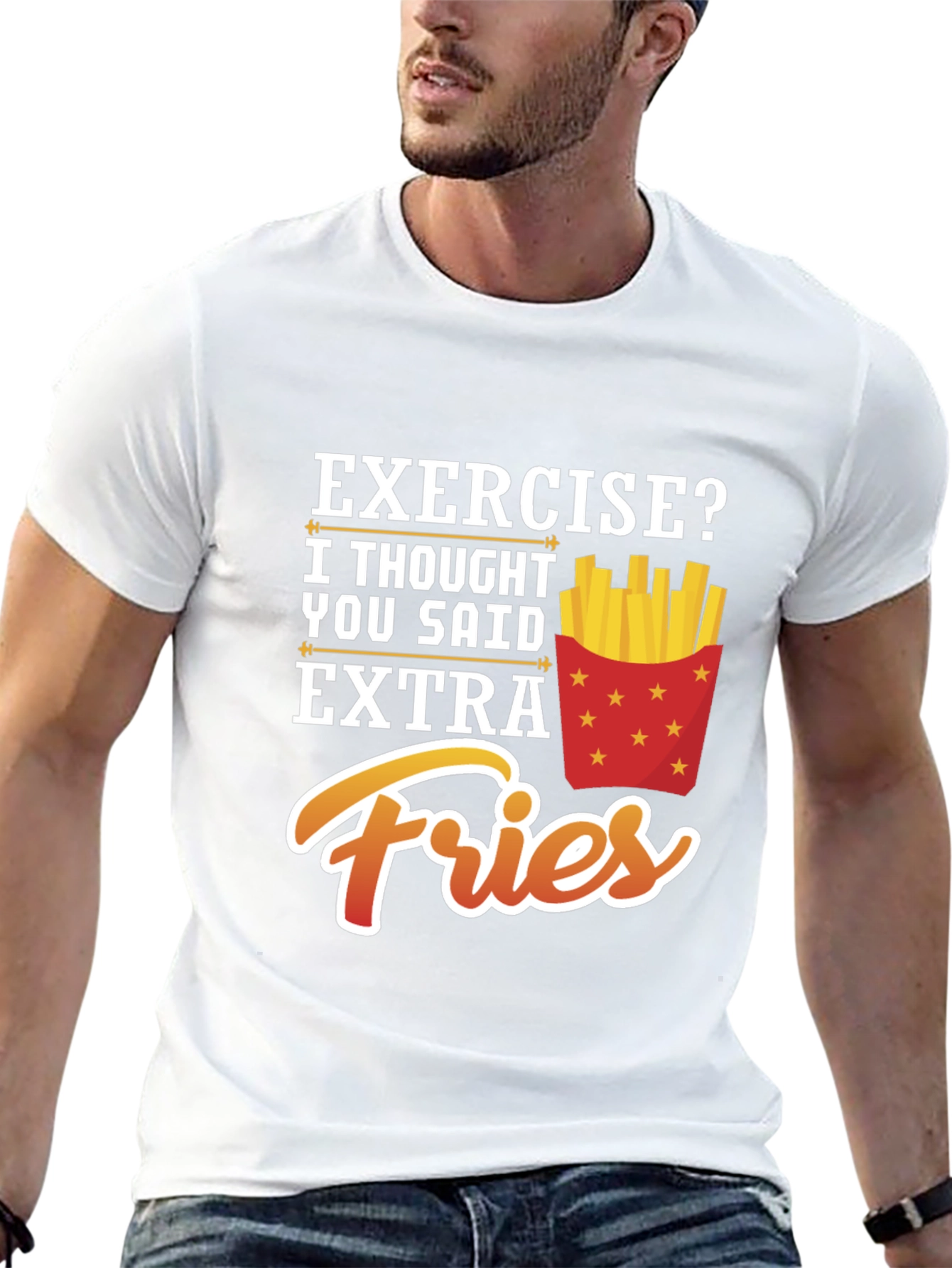 Exercise? Extra Fries Funny Graphic T-Shirt