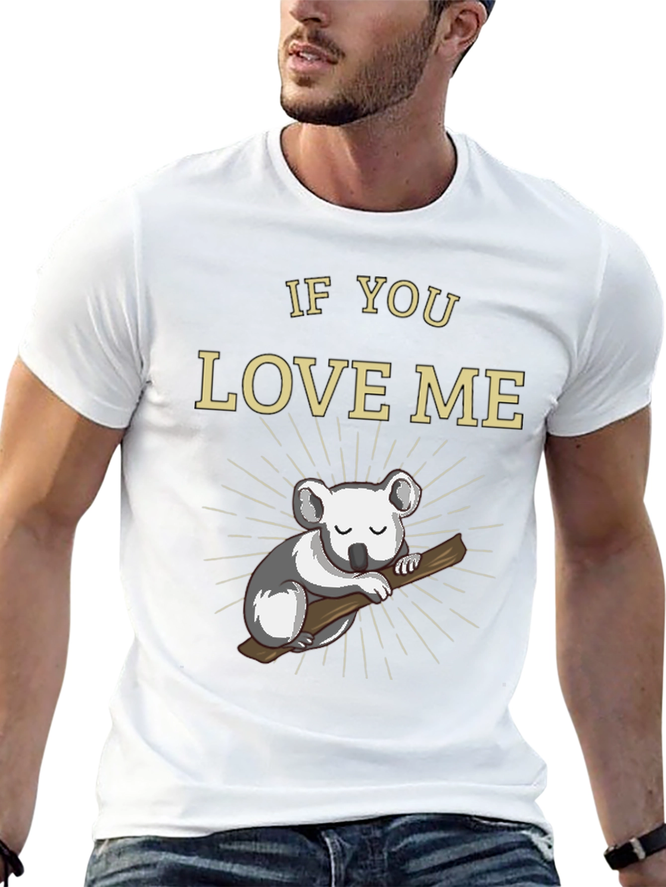 If You Love Me Koala Bear T-Shirt