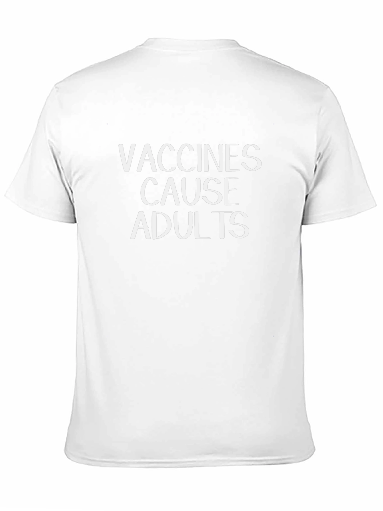 Vaccines Cause Adults Black T-Shirt Funny Slogan