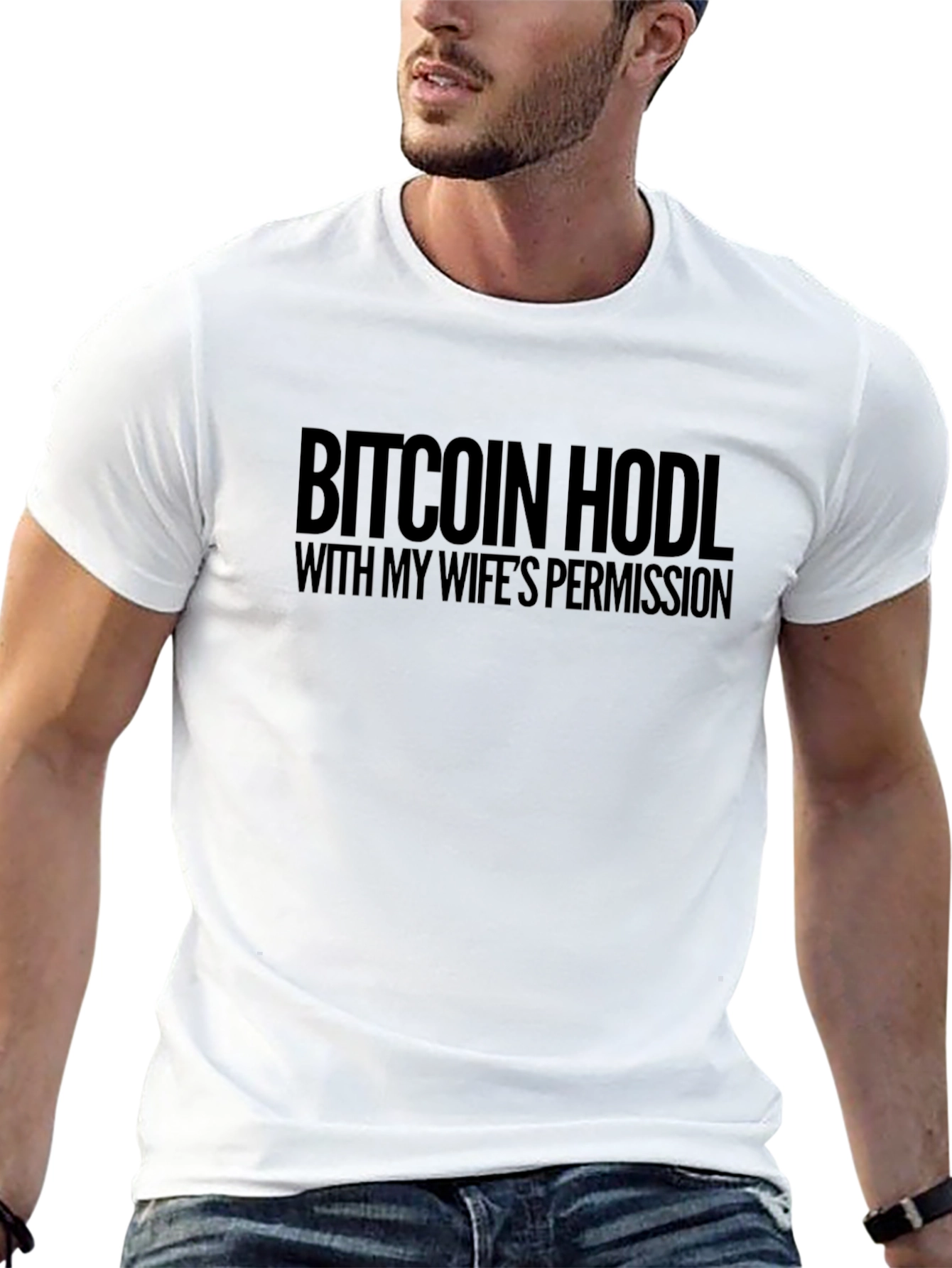 Bitcoin HODL With Wifes Permission Tee
