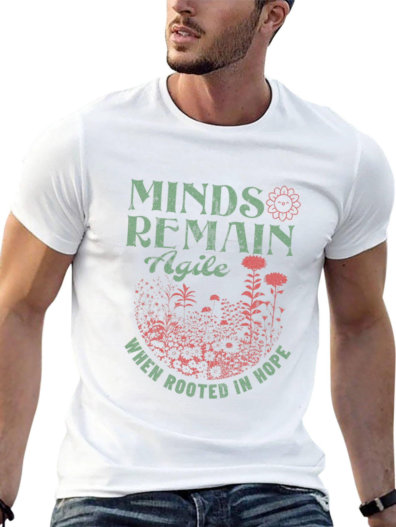 Minds Remain Agile T-Shirt: Rooted in Hope Design