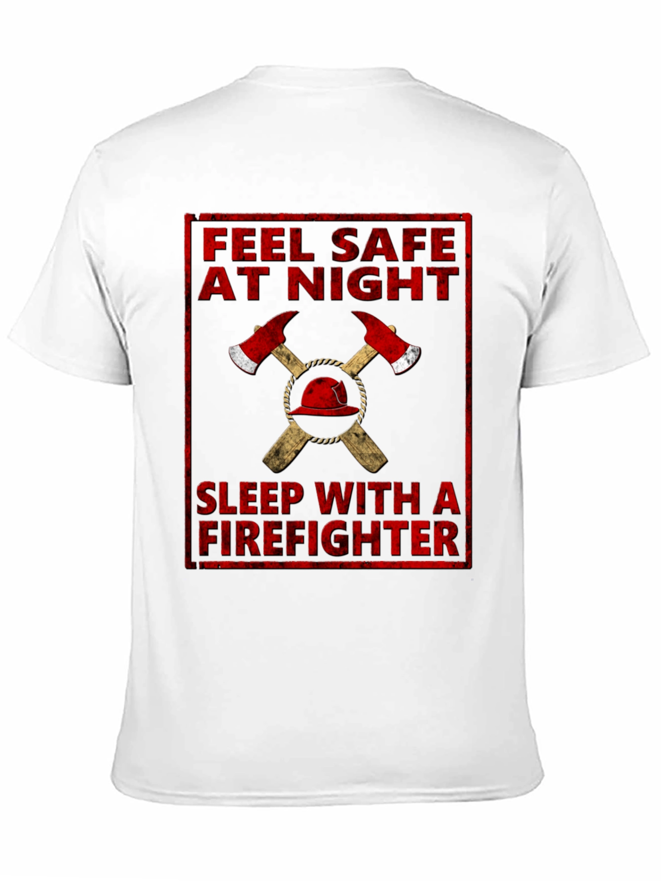 Feel Safe At Night Firefighter Graphic T-Shirt