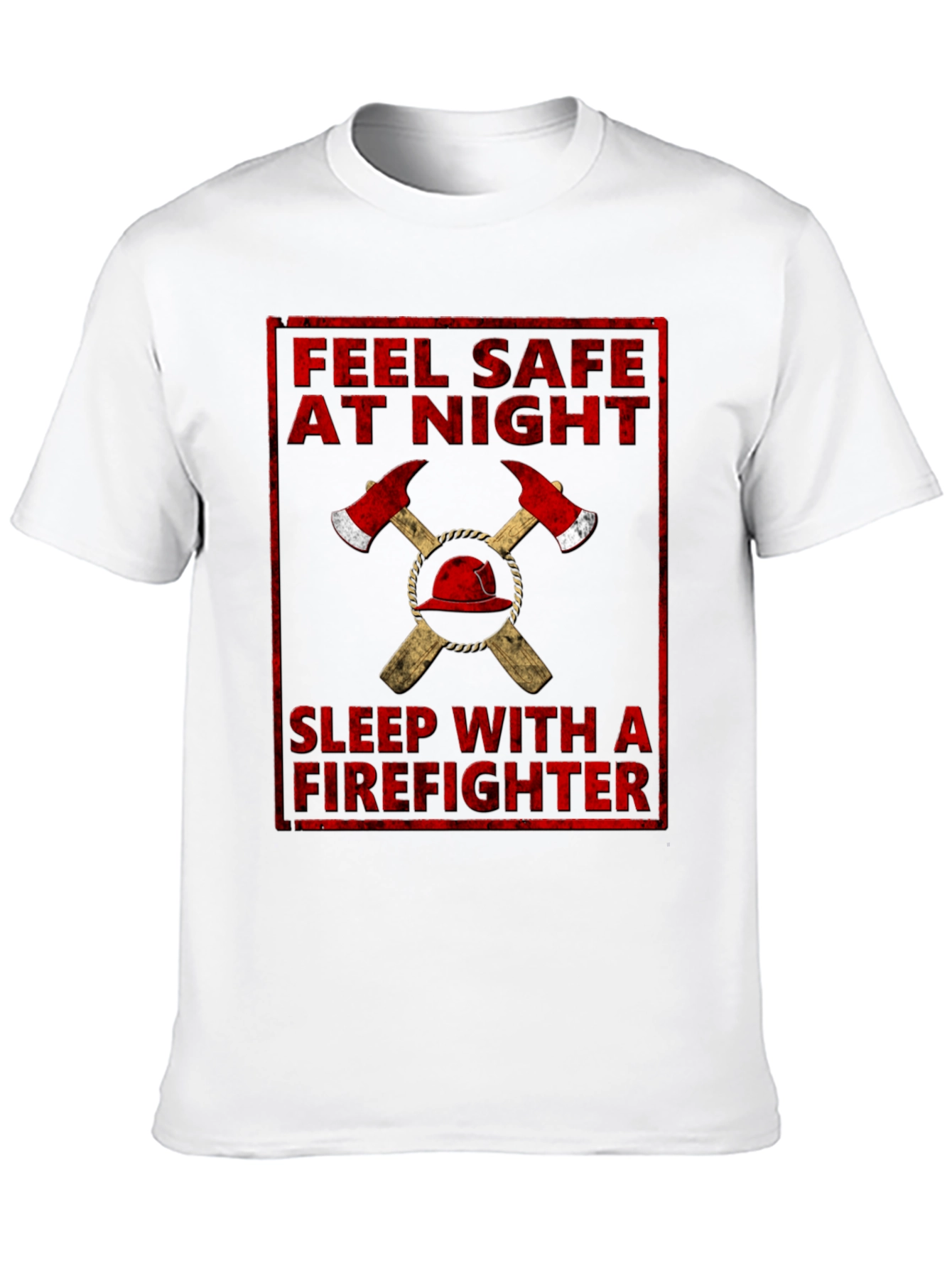 Feel Safe At Night Firefighter Graphic T-Shirt