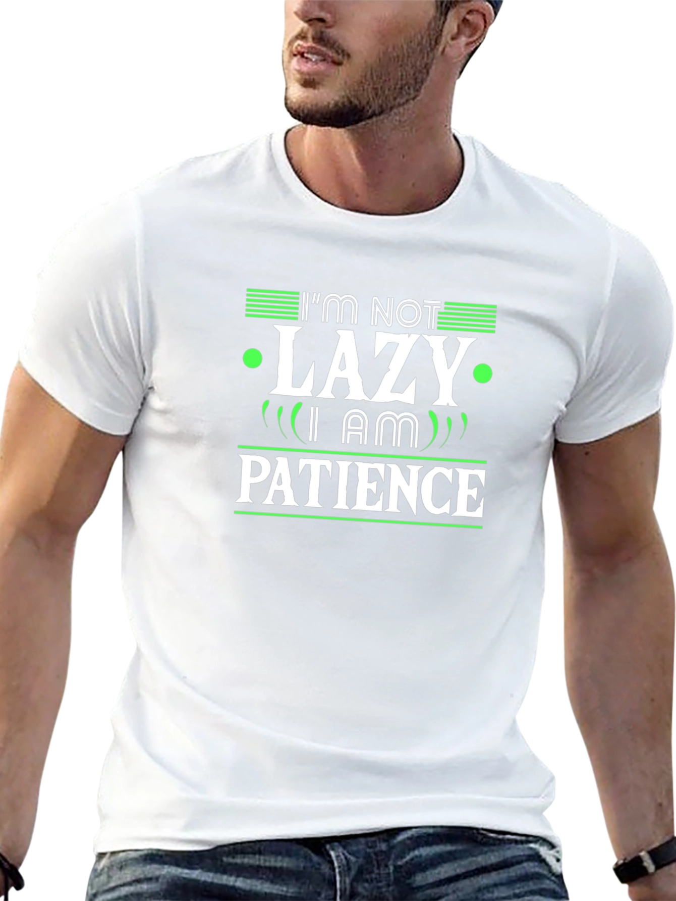 Im Not Lazy I Am Patience Graphic T-Shirt