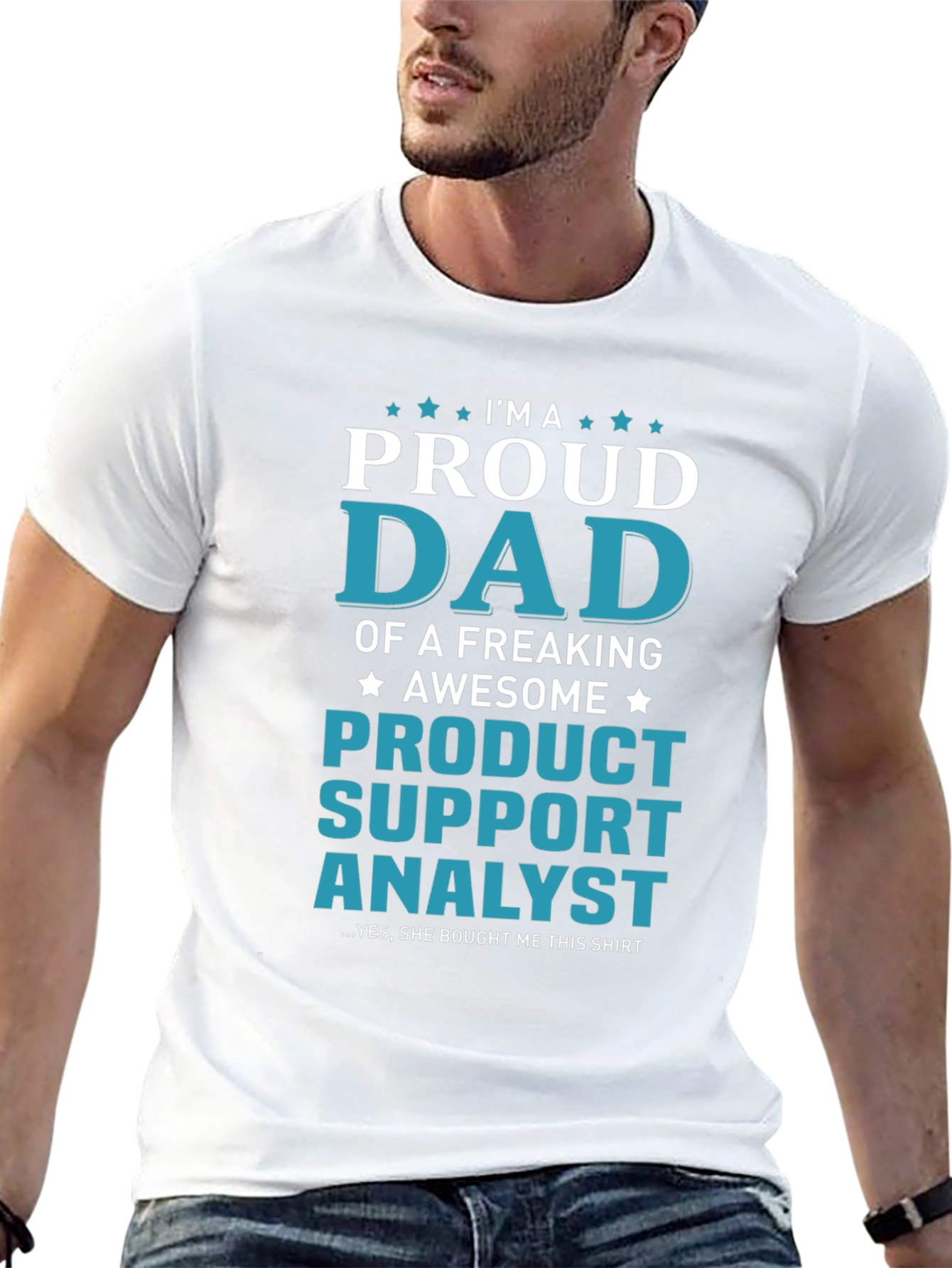 Proud Dad of a Product Support Analyst T-Shirt