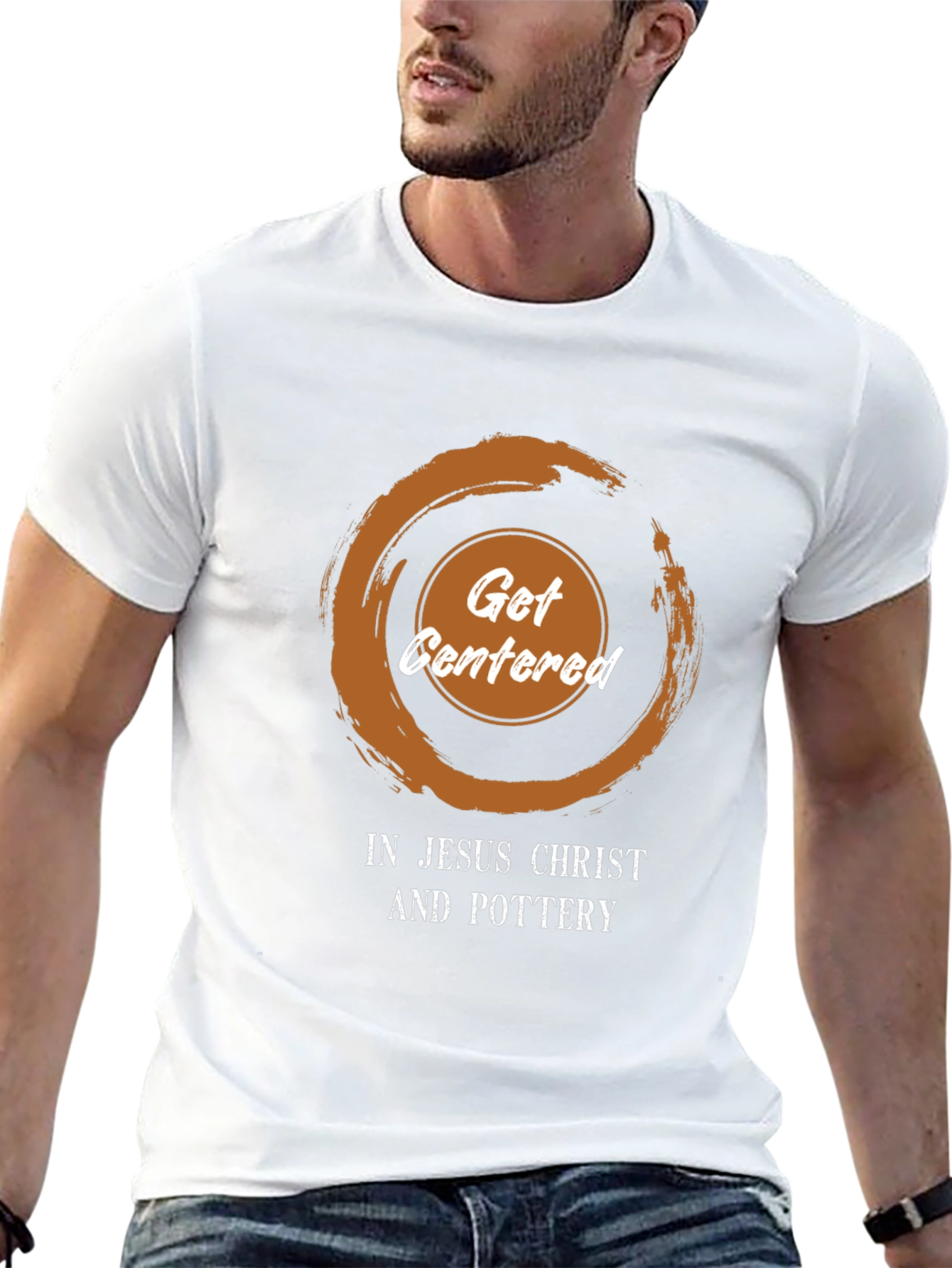 Get Centered T-Shirt - Jesus Christ and Pottery