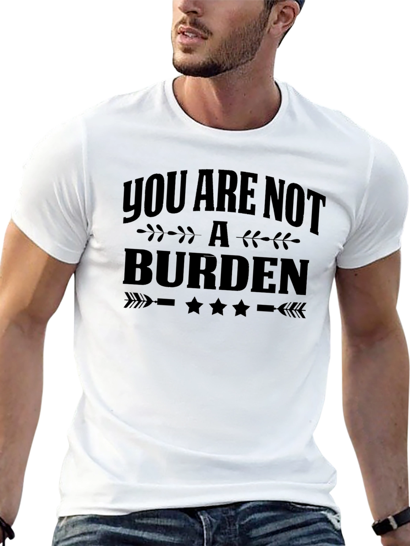 You Are Not a Burden Graphic T-Shirt