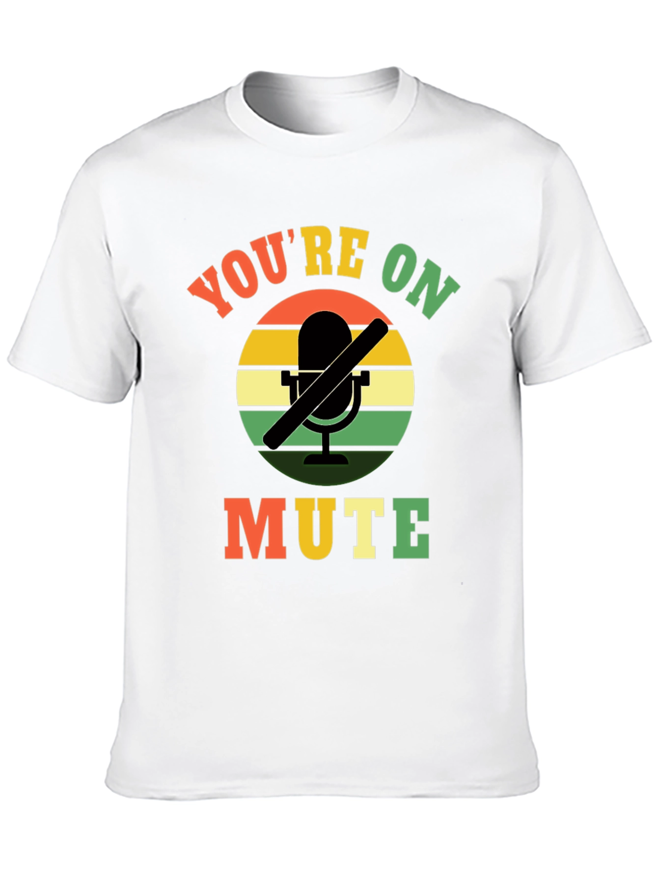 Youre On Mute T-Shirt - Funny Retro Graphic Tee