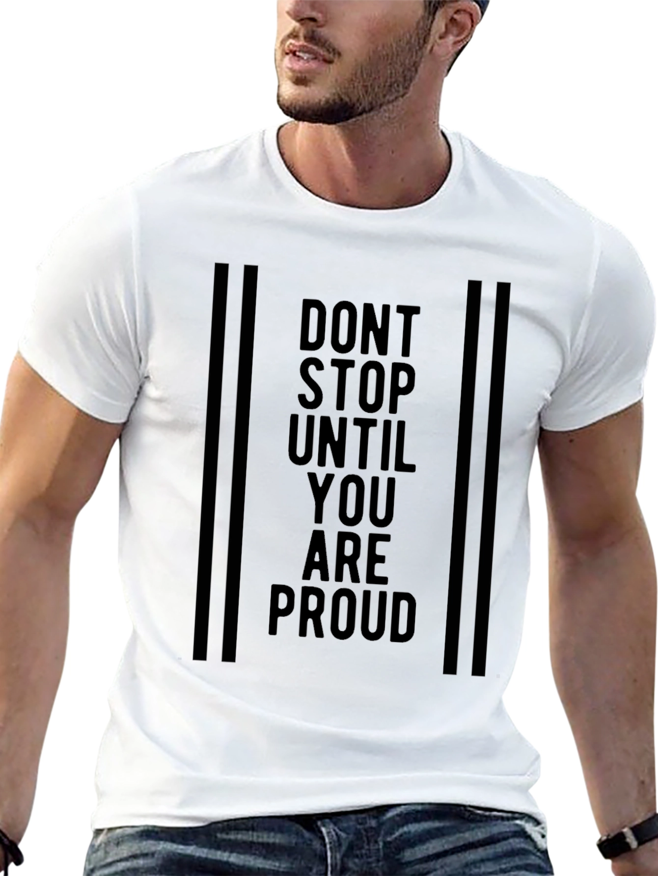 Motivational Black T-Shirt - Dont Stop Until Proud