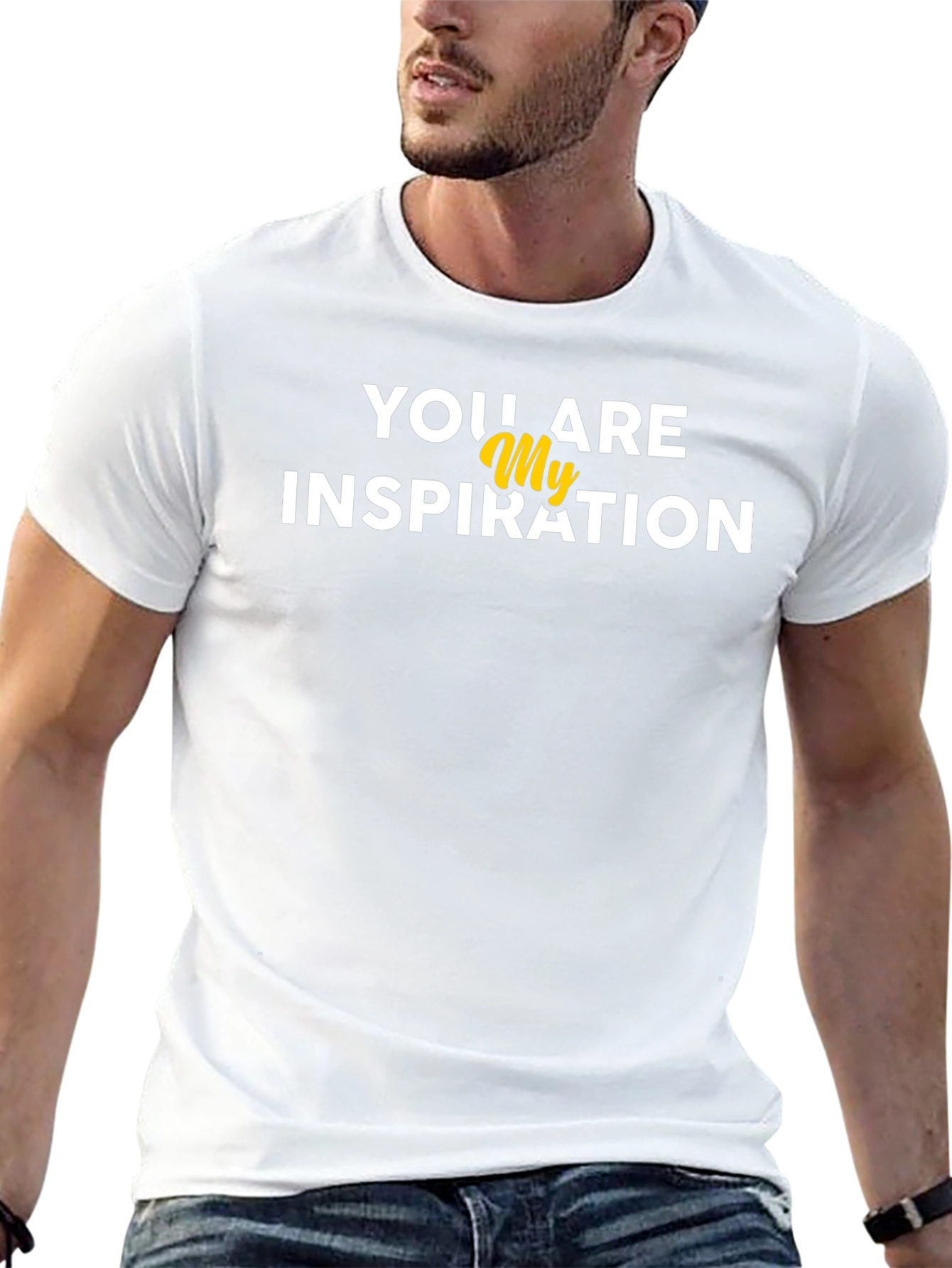 You Are My Inspiration Graphic T-Shirt