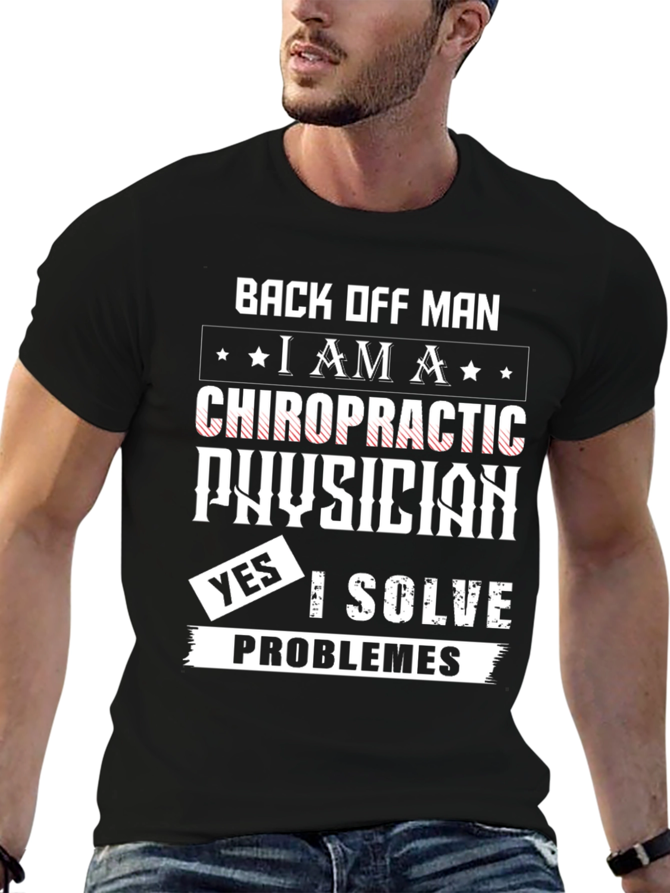 Chiropractic Physician T-Shirt - I Solve Problems!