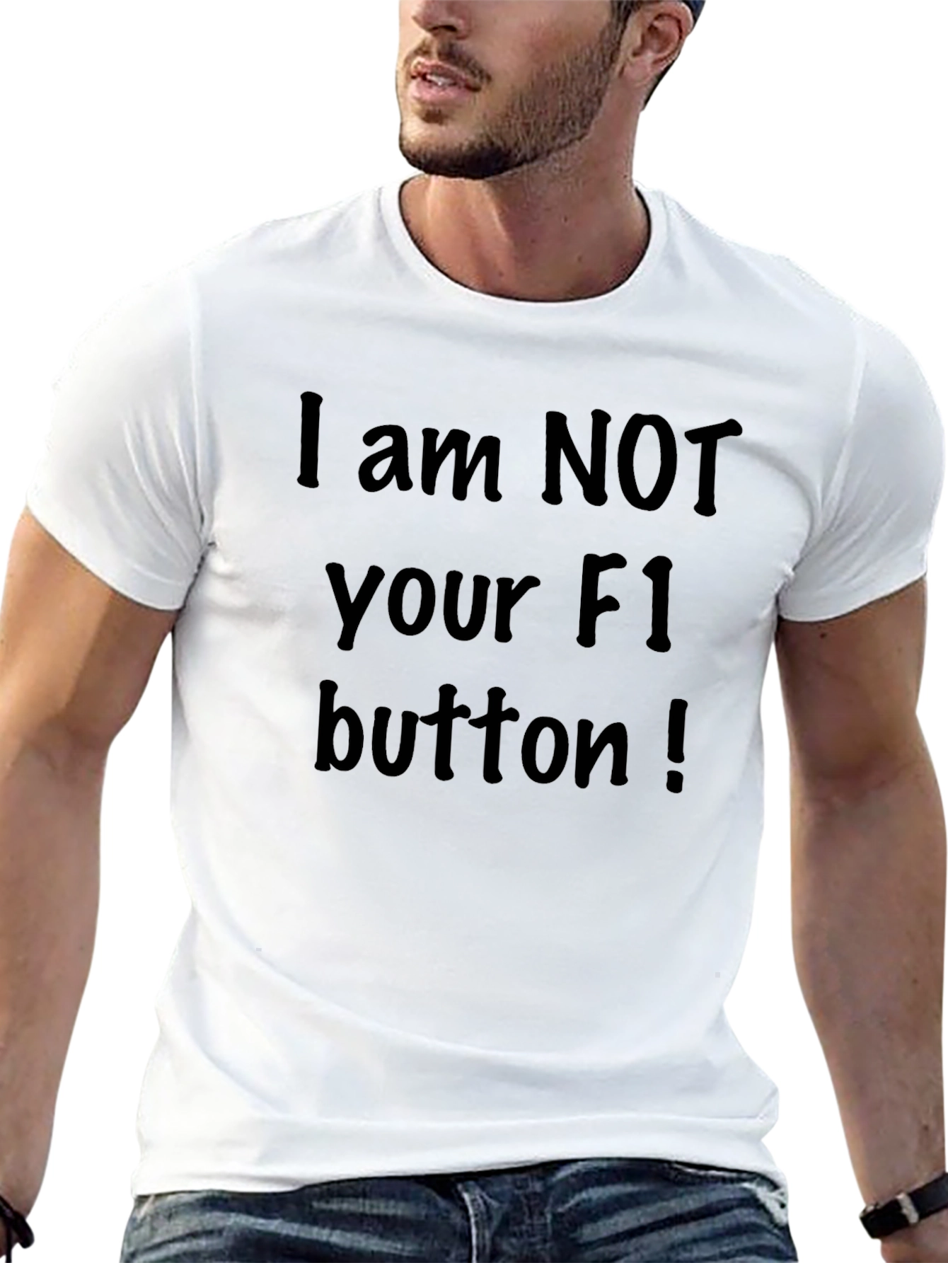 I am NOT Your F1 Button T-Shirt