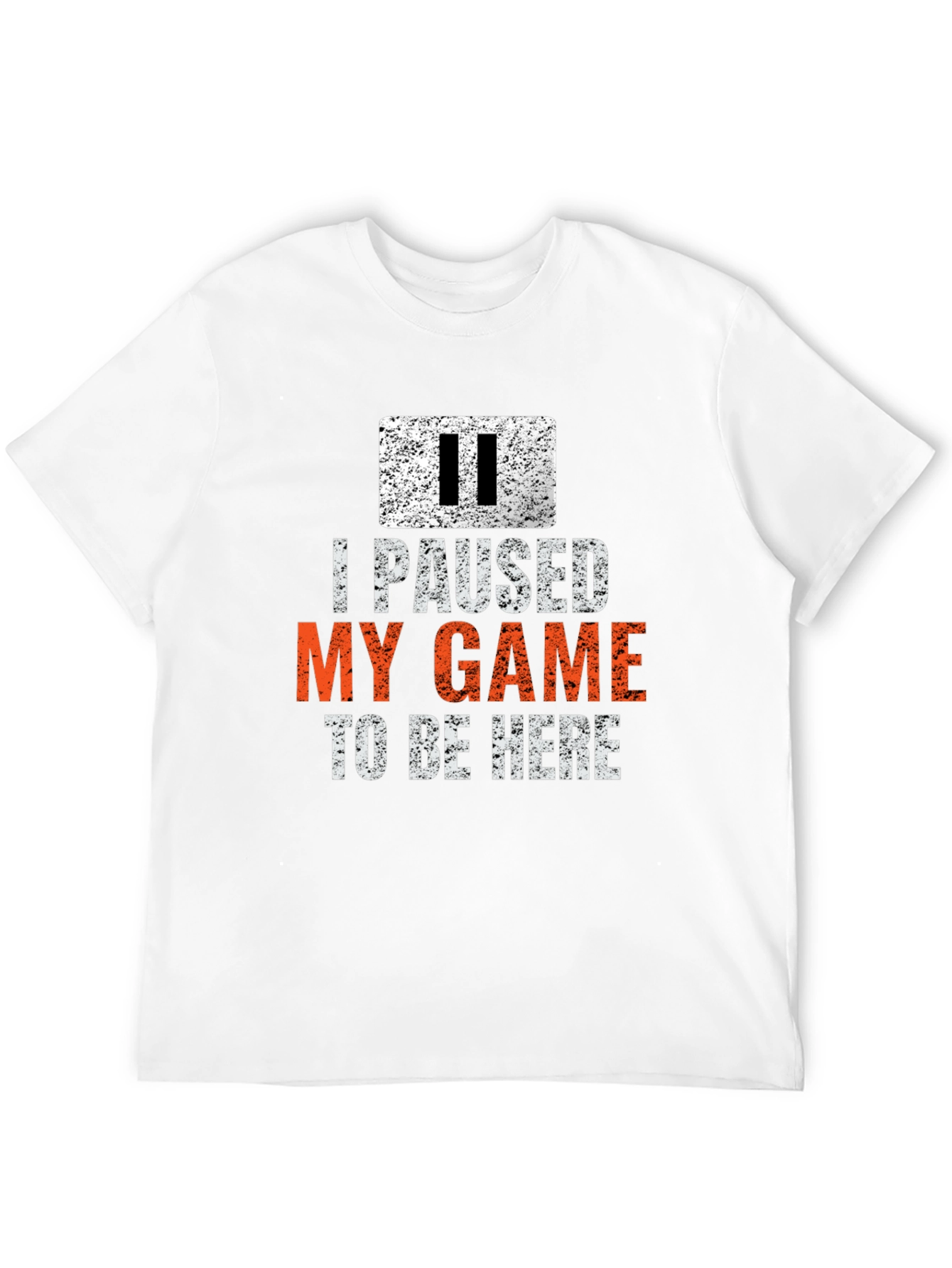 I Paused My Game T-Shirt - Gamer Novelty Tee