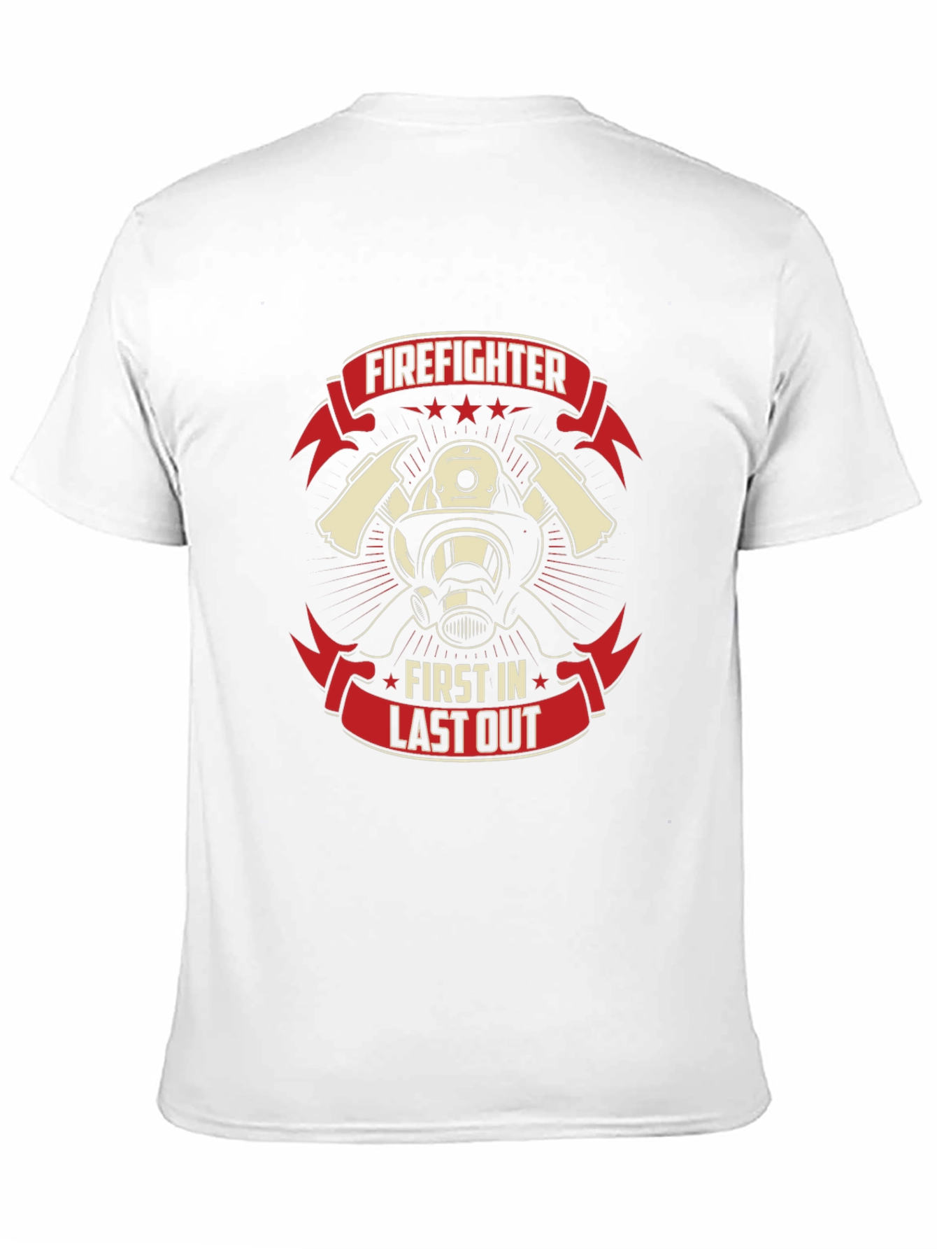 Firefighter First In Last Out Graphic T-Shirt