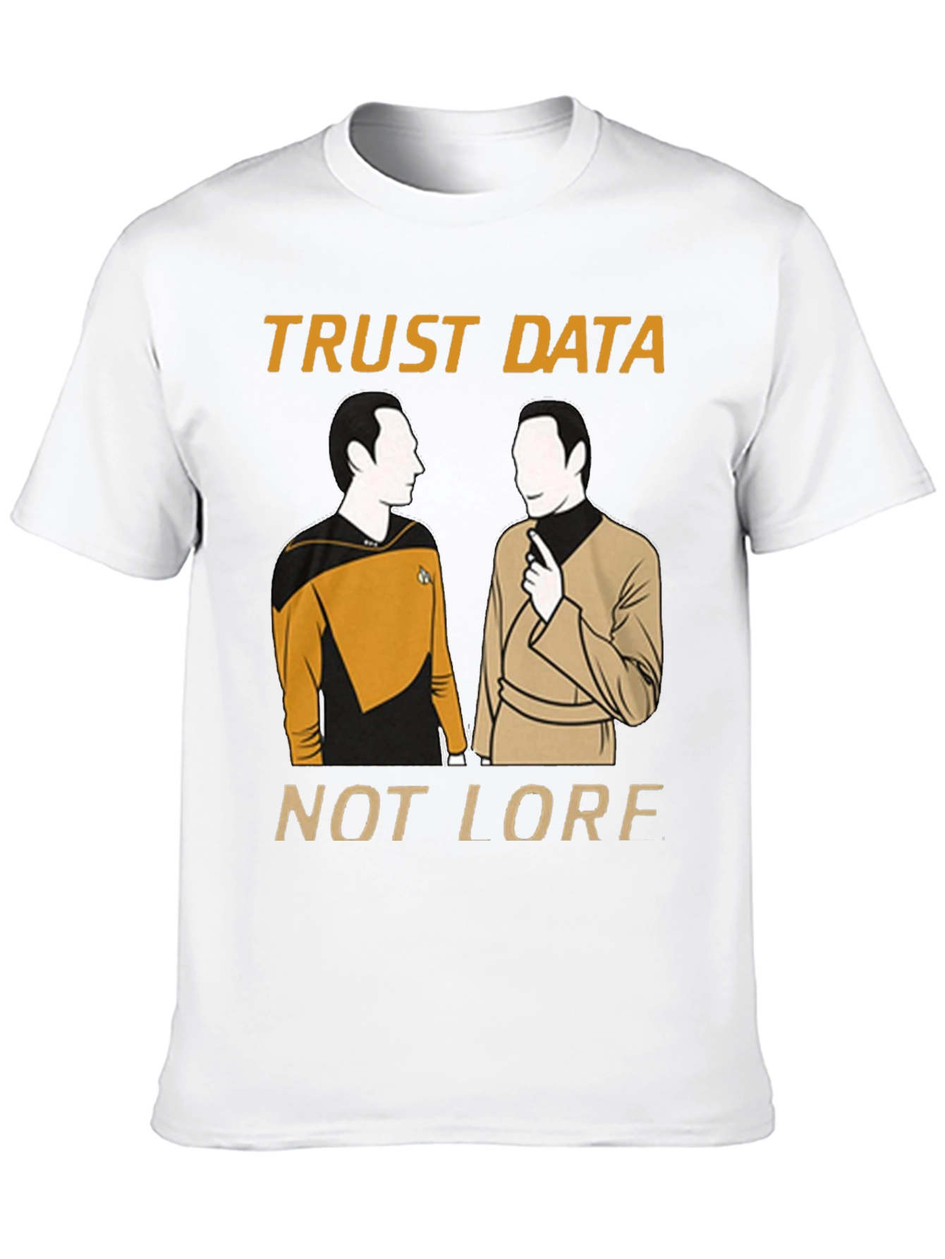 Trust Data Not Lore T-Shirt