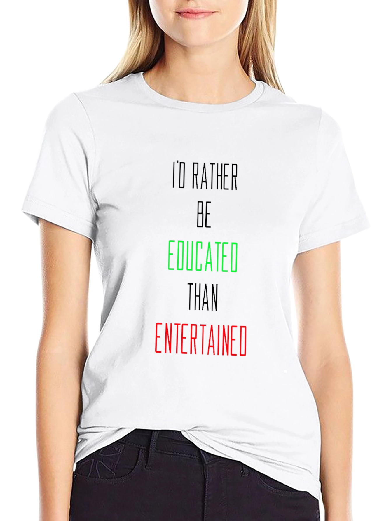 Educated > Entertained Graphic T-Shirt