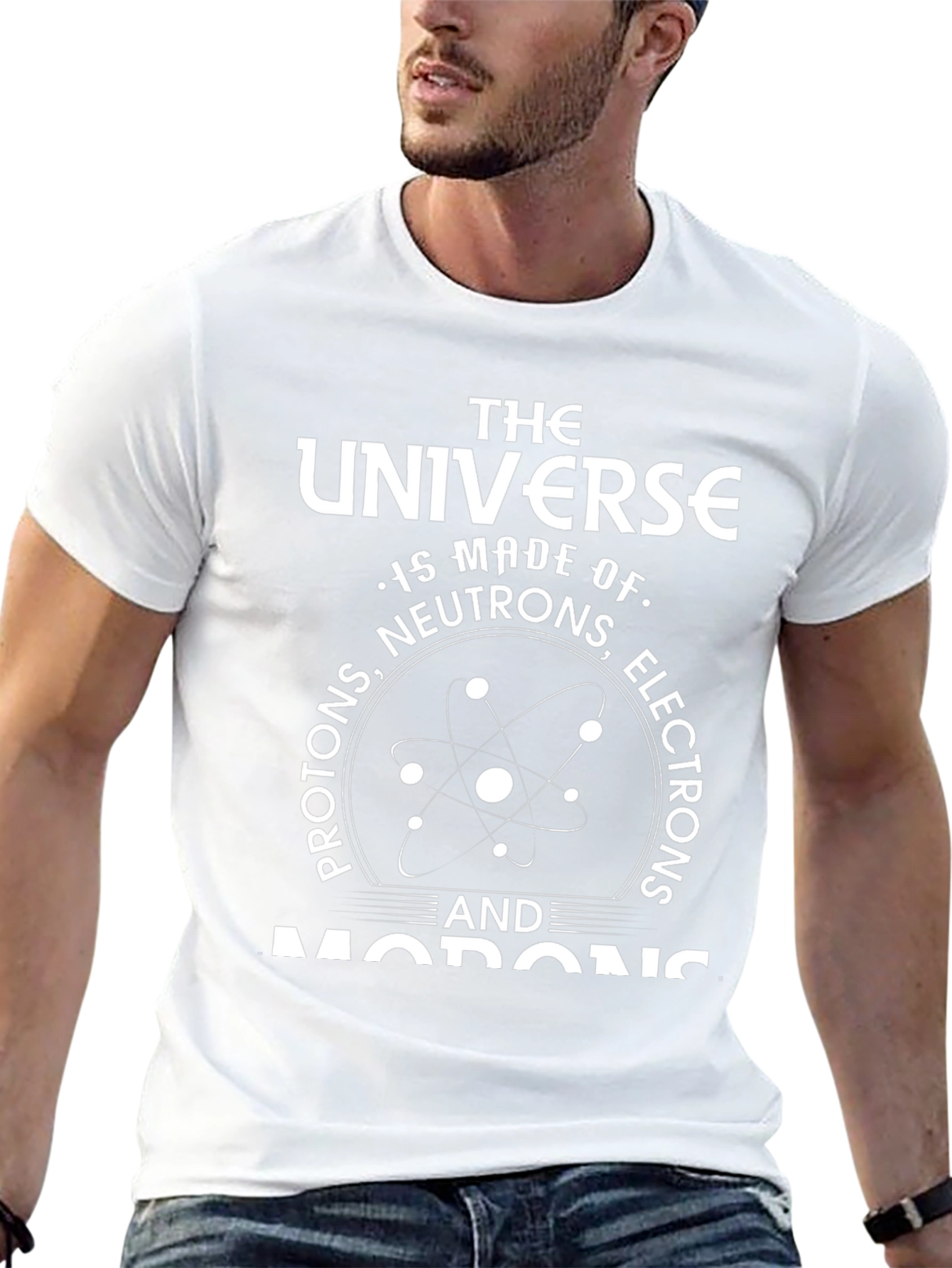 Funny Science T-Shirt: Universe Made of Morons