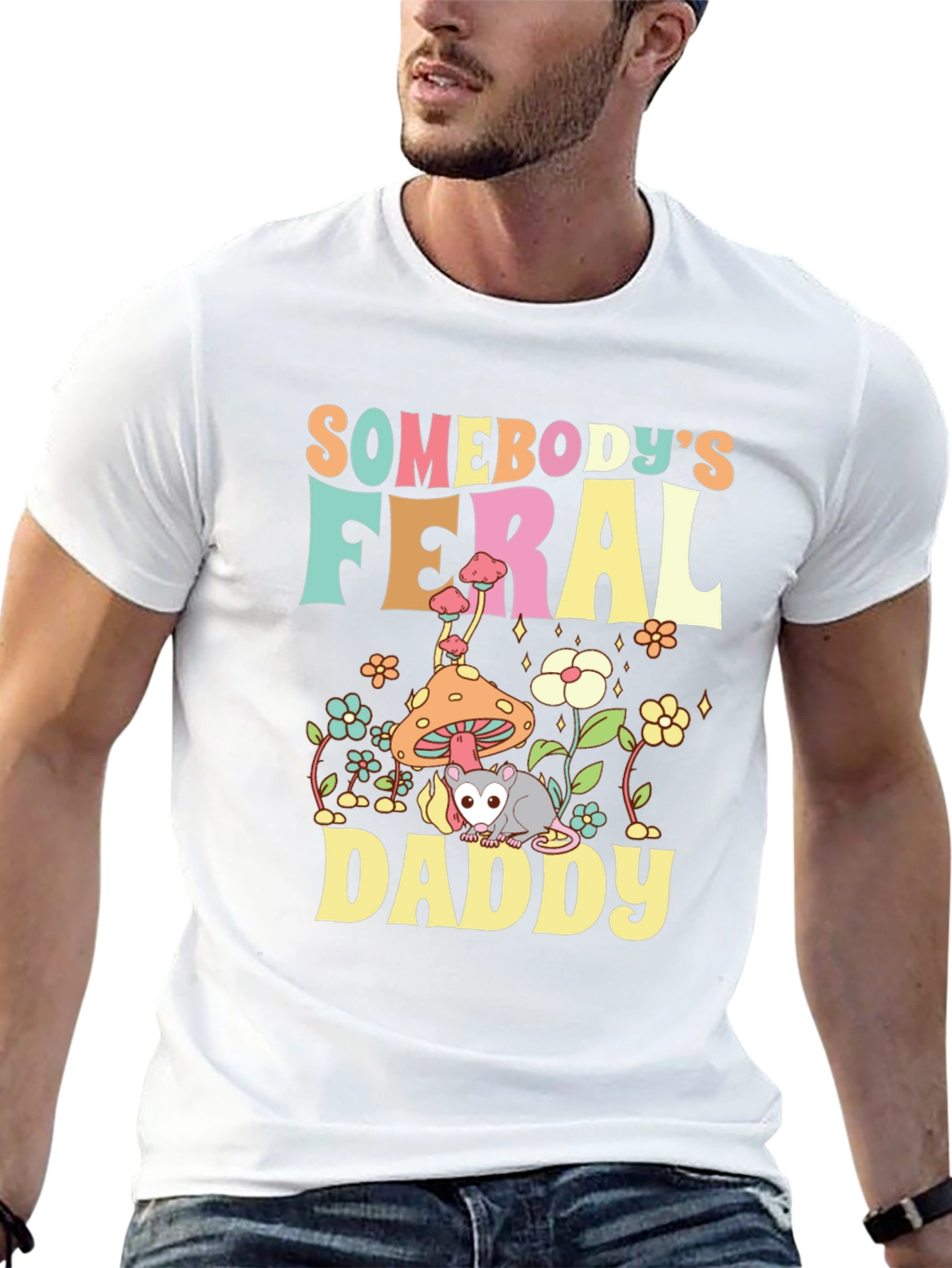 Somebodys Feral Daddy T-Shirt