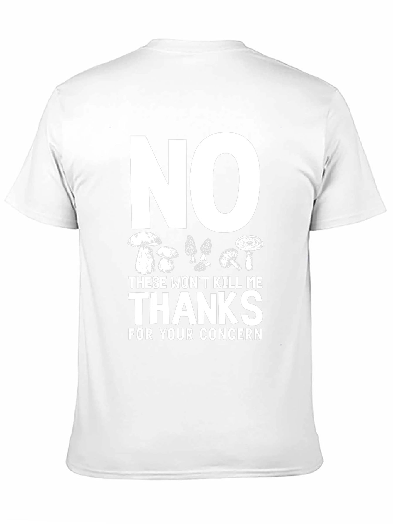 Mushroom Foraging T-Shirt - No Thanks!