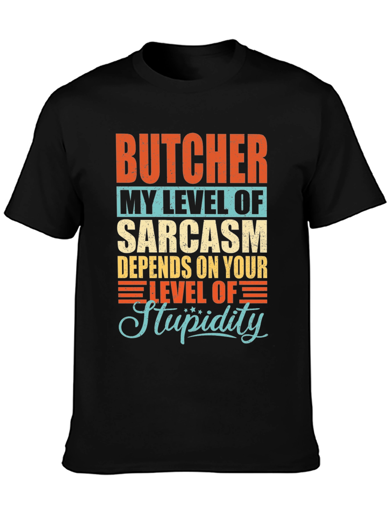 Butcher Sarcasm Level Graphic T-Shirt