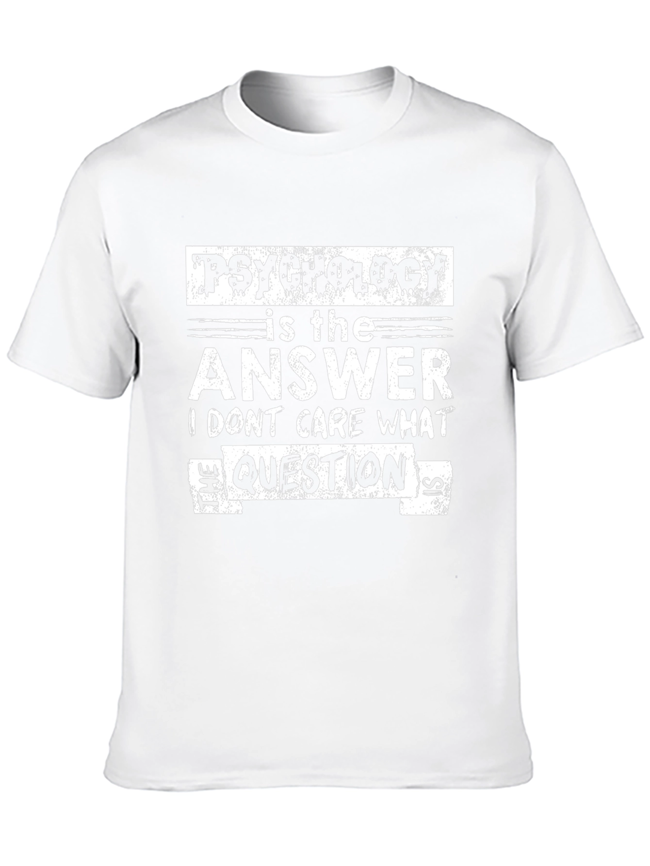 Psychology is the Answer T-Shirt Funny Gift Idea