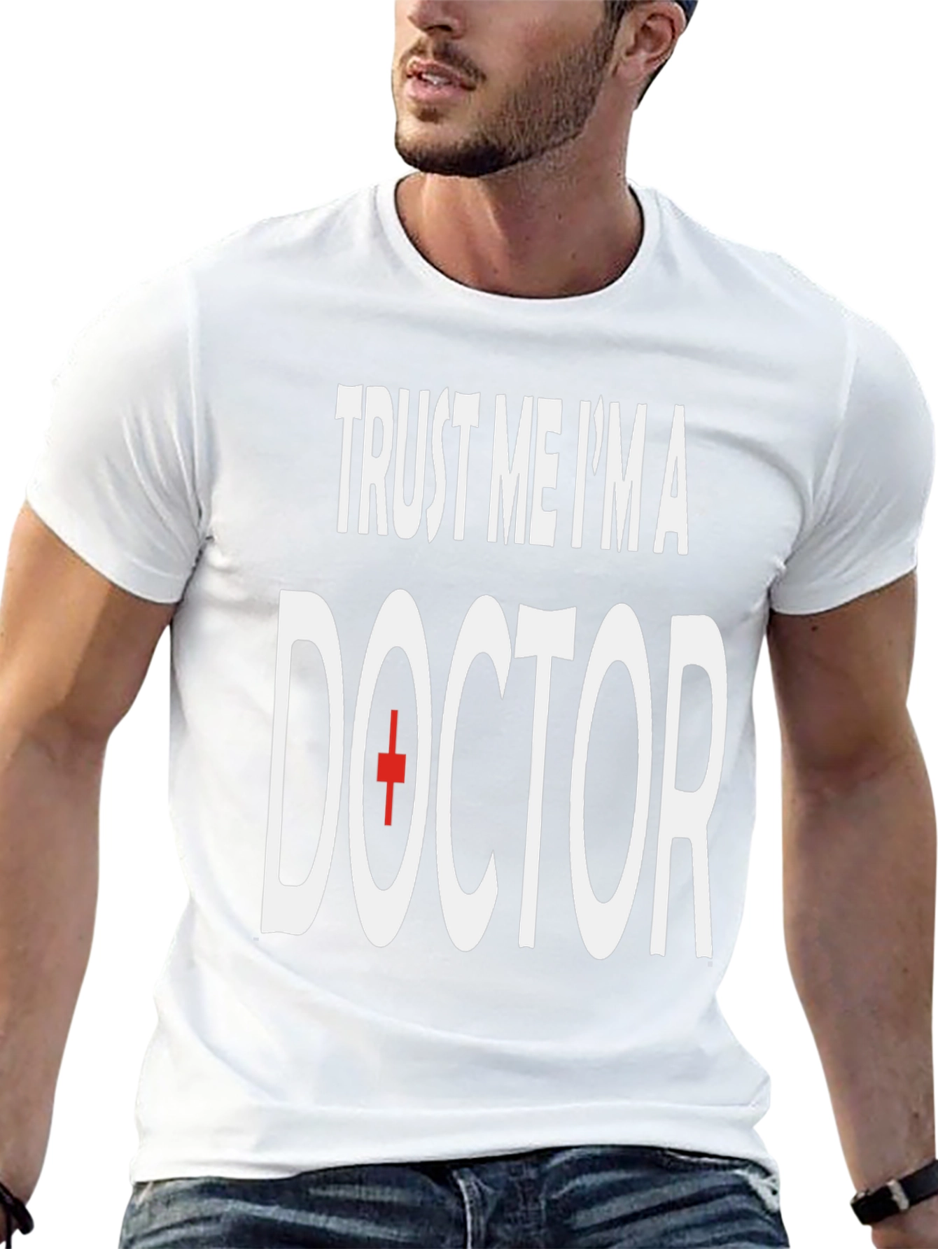 Trust Me Im A Doctor T-Shirt