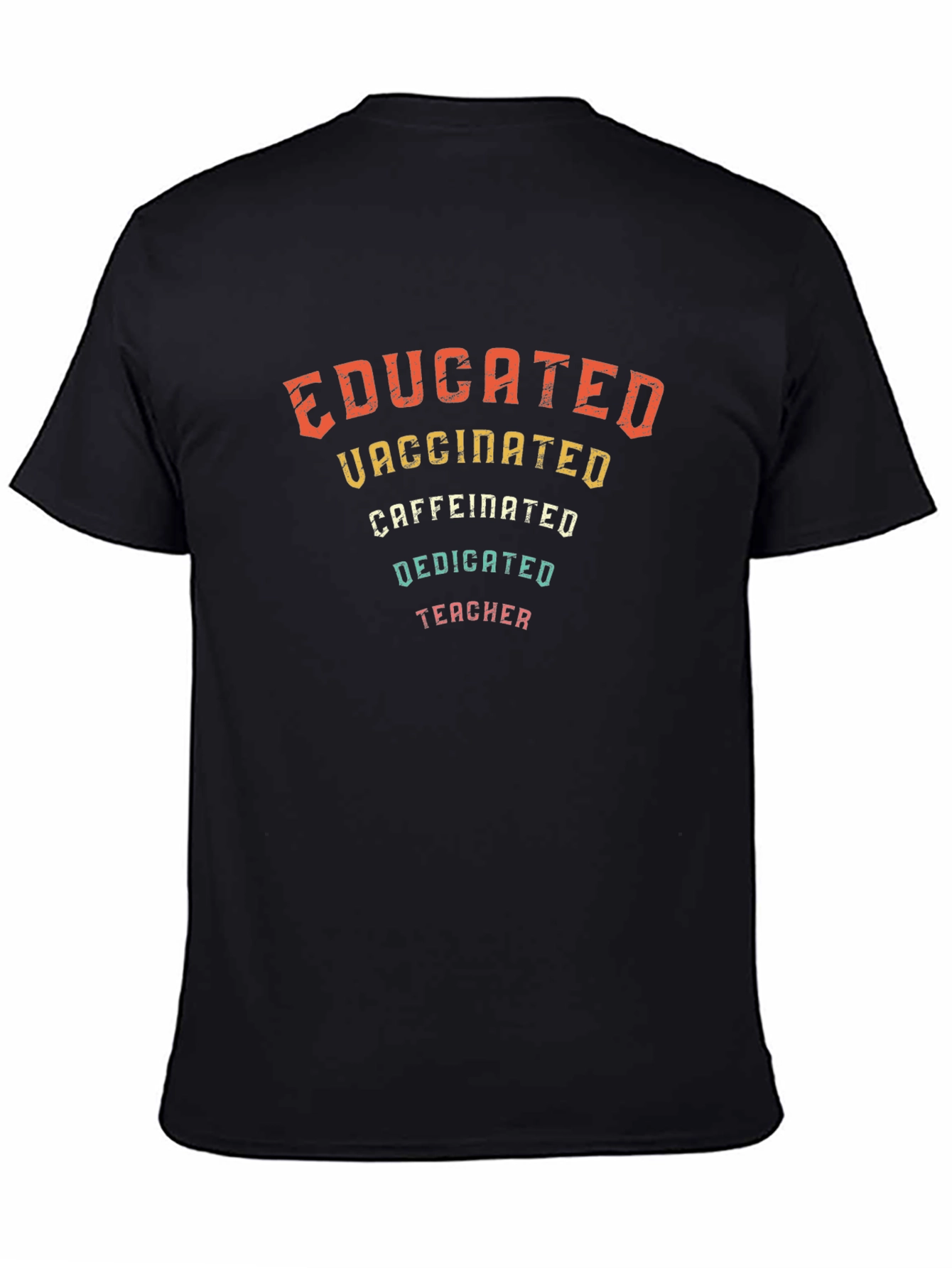 Educated Vaccinated Teacher Graphic Tee