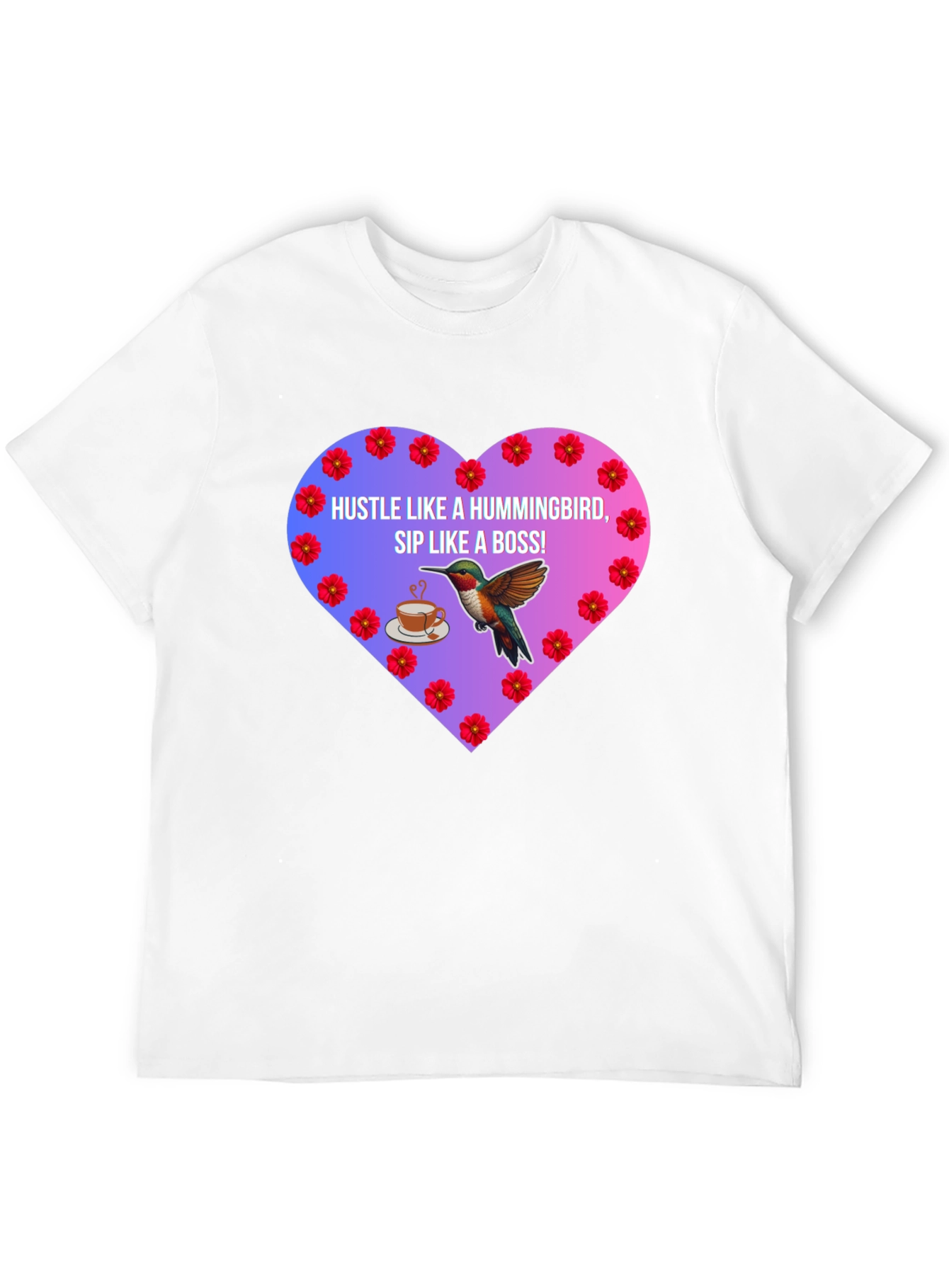 Hummingbird Hustle T-Shirt Sip Like a Boss