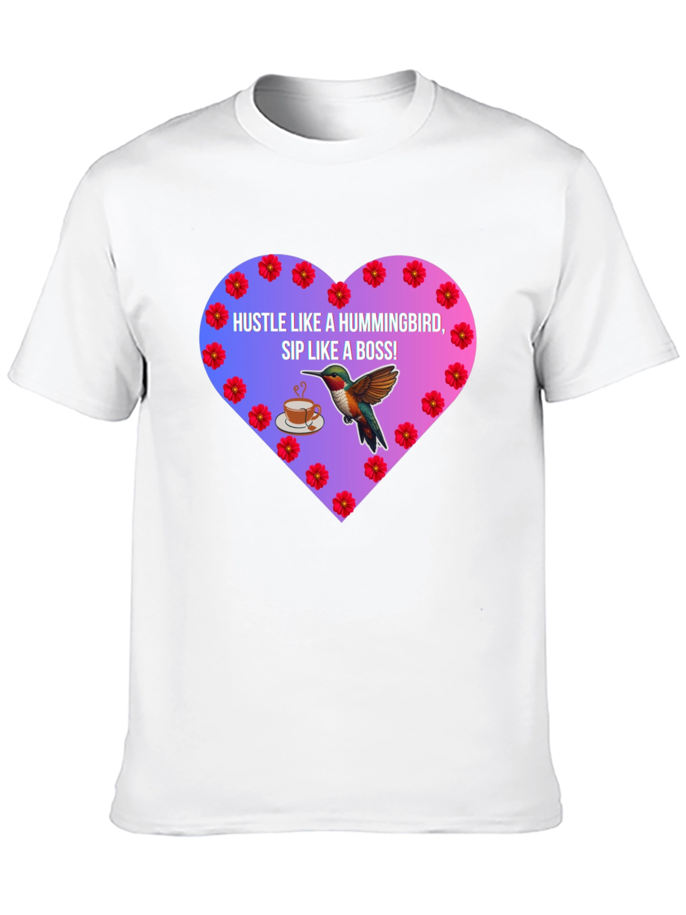 Hummingbird Hustle T-Shirt Sip Like a Boss