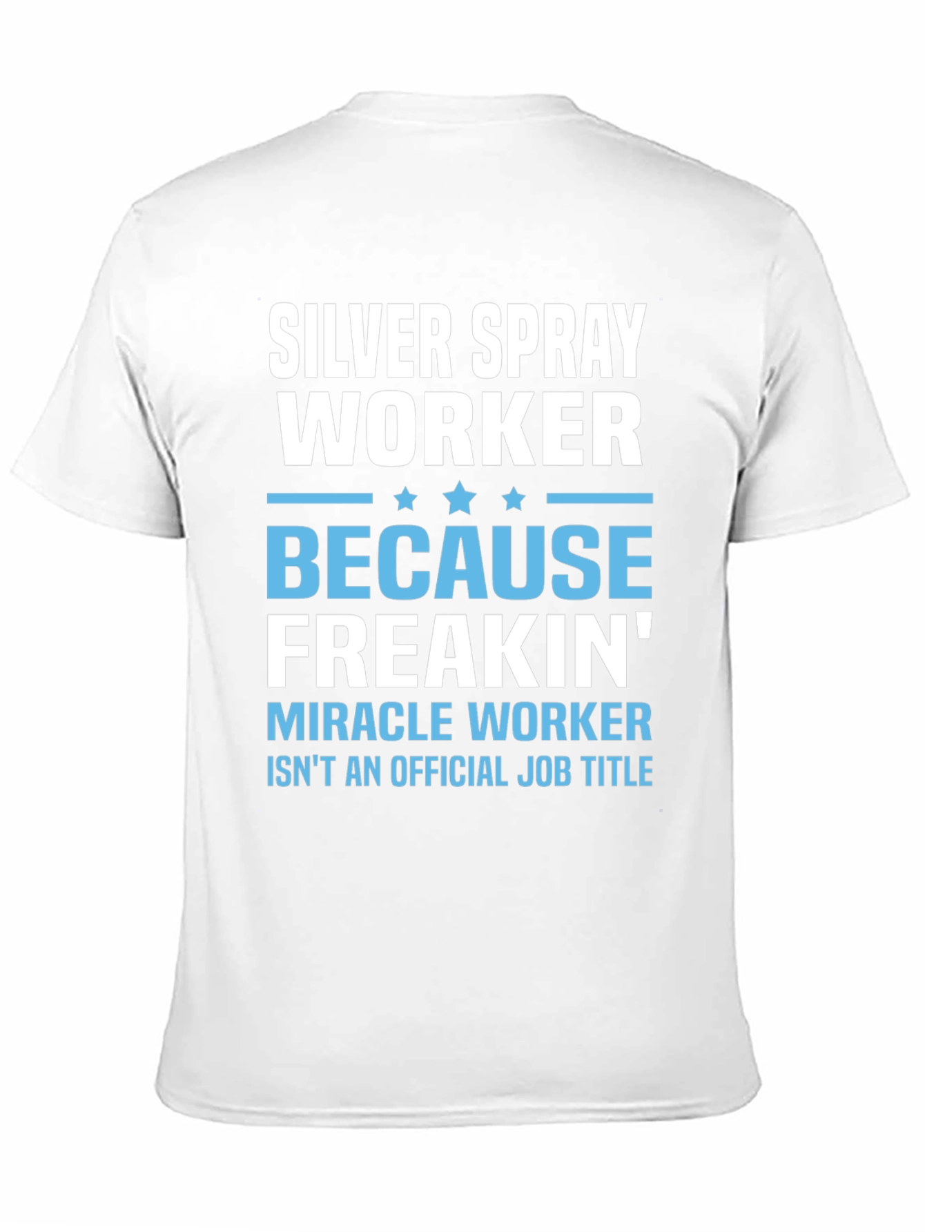 Silver Spray Worker Novelty T-Shirt