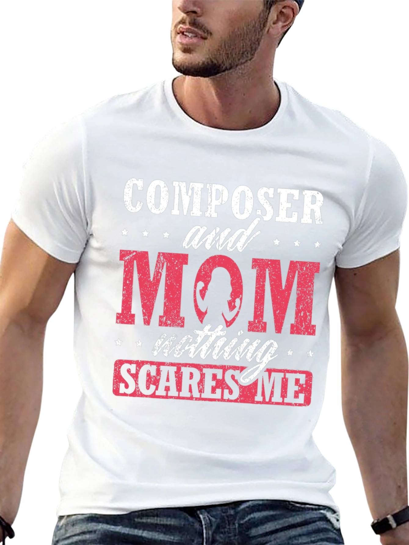 Composer Mom T-Shirt - Nothing Scares Me!