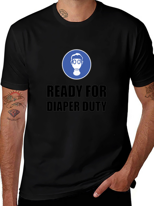 Ready for Diaper Duty T-Shirt