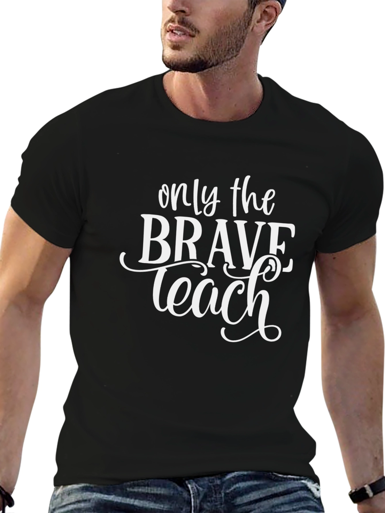 Only the Brave Teach Black T-Shirt