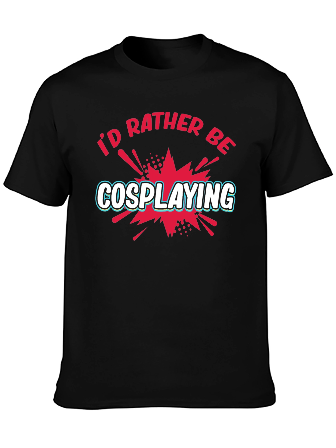 Cosplaying T-Shirt - Geek Fashion