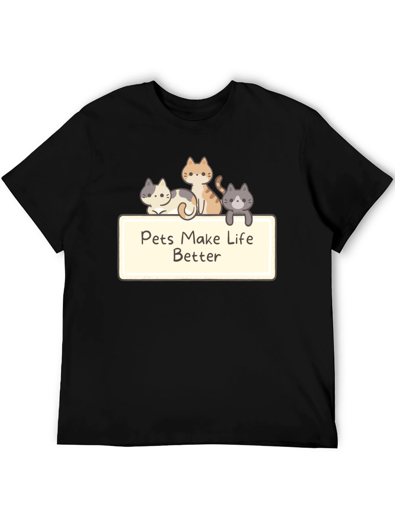 Pets Make Life Better Black T-Shirt