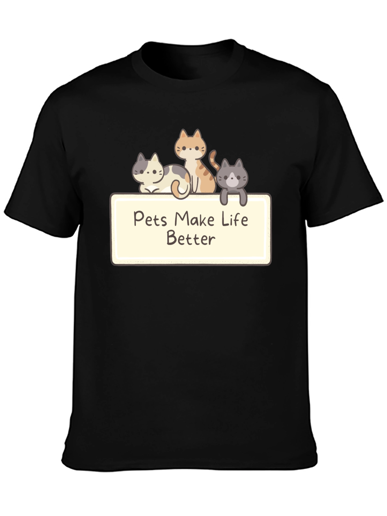 Pets Make Life Better Black T-Shirt