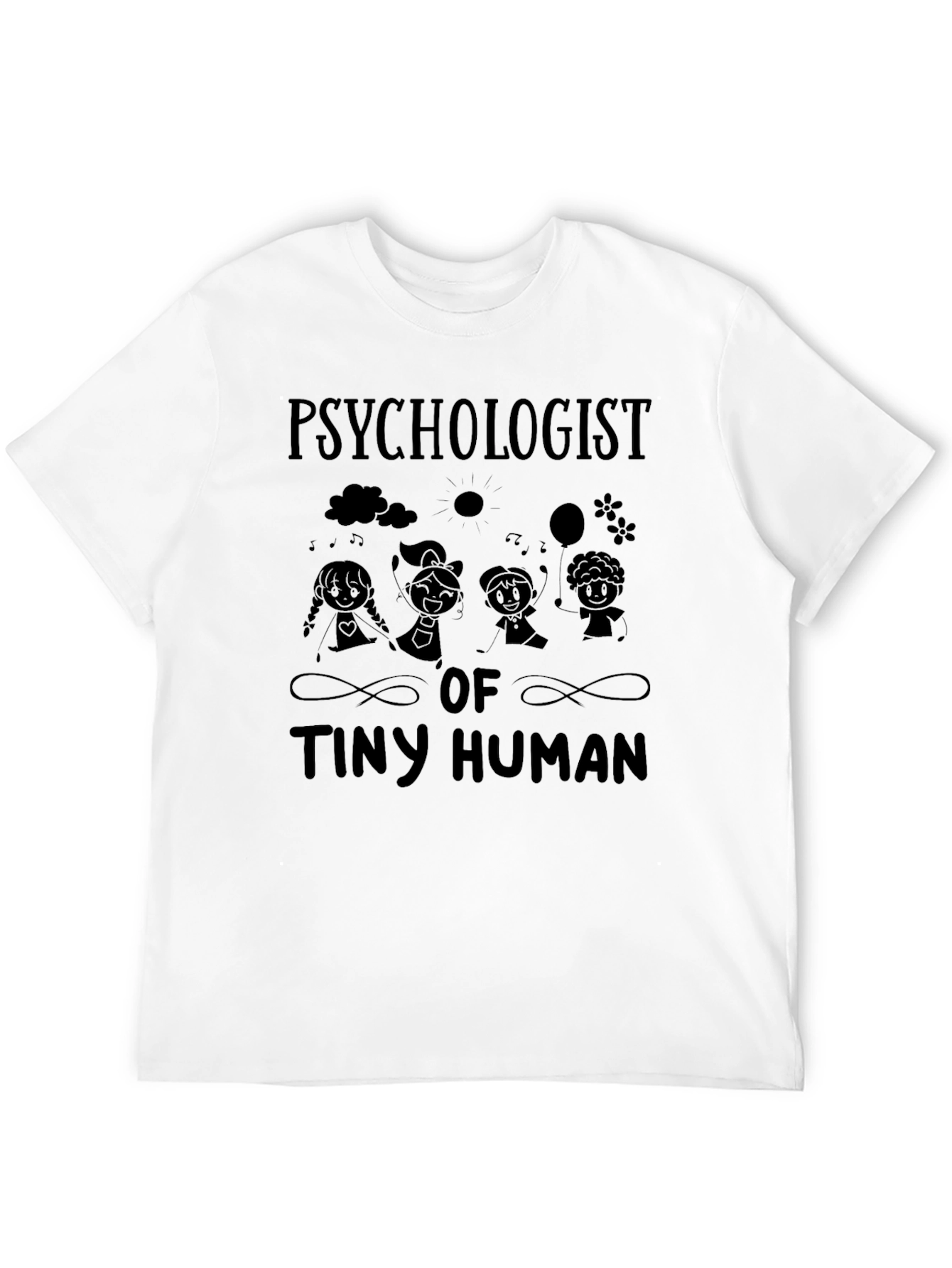 Psychologist of Tiny Humans Black T-Shirt