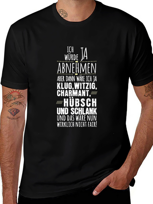 Funny German Quote T-Shirt - I Would Lose Weight