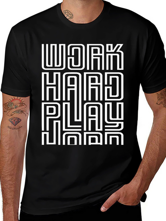 Work Hard Play Hard T-Shirt