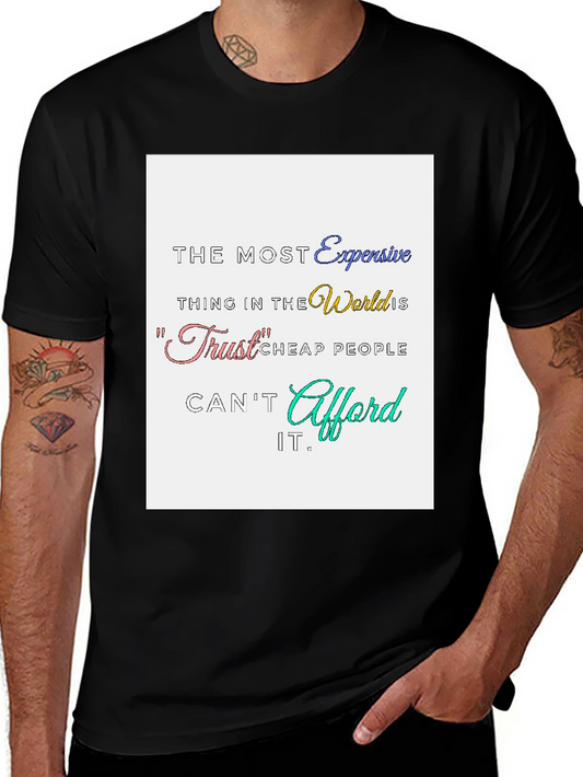 Trust Expensive T-Shirt