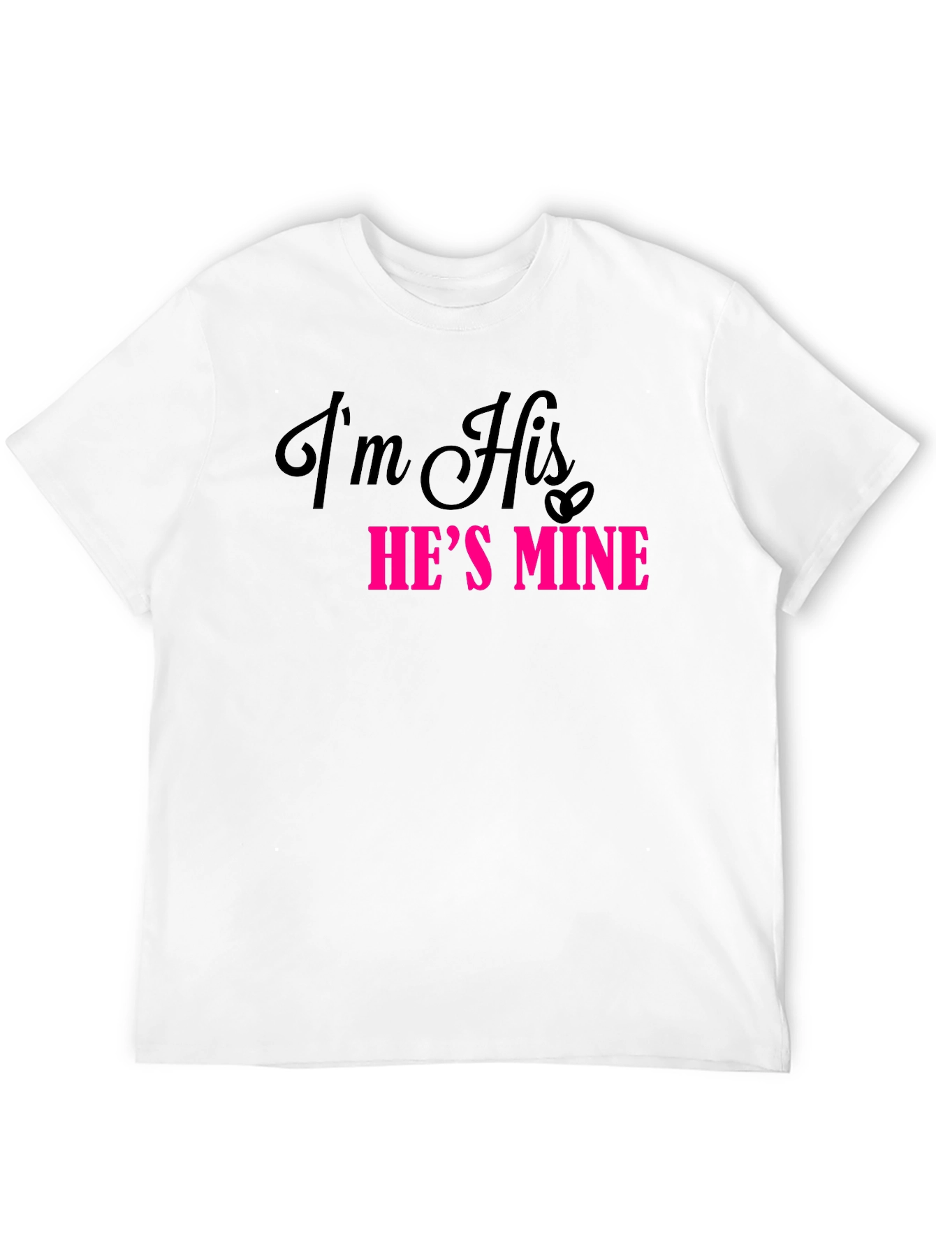 Im His Hes Mine Matching Couple T-Shirt