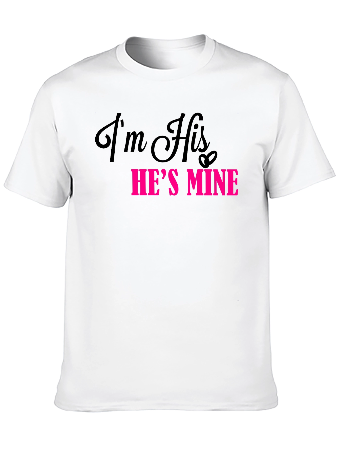 Im His Hes Mine Matching Couple T-Shirt
