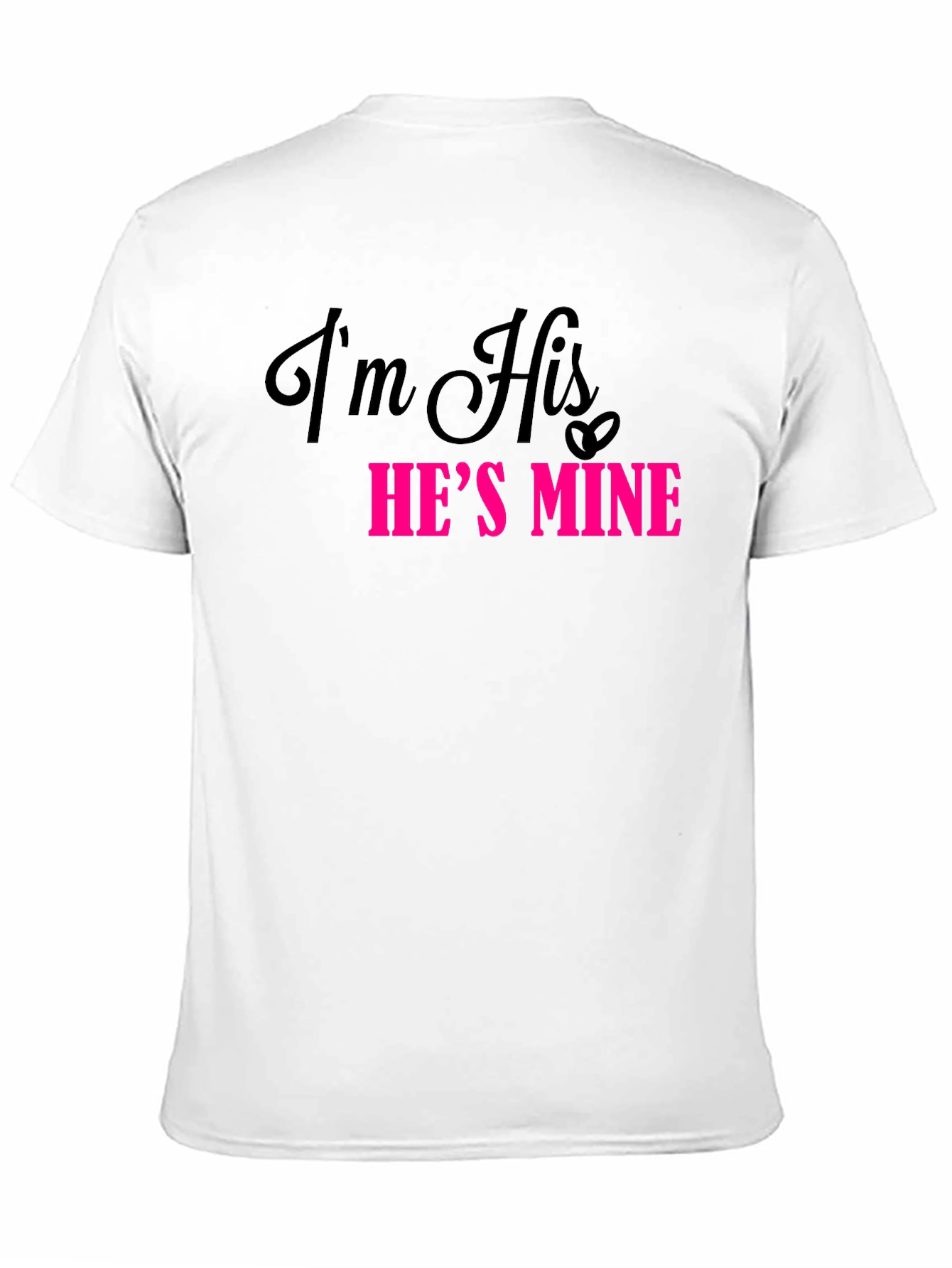 Im His Hes Mine Matching Couple T-Shirt