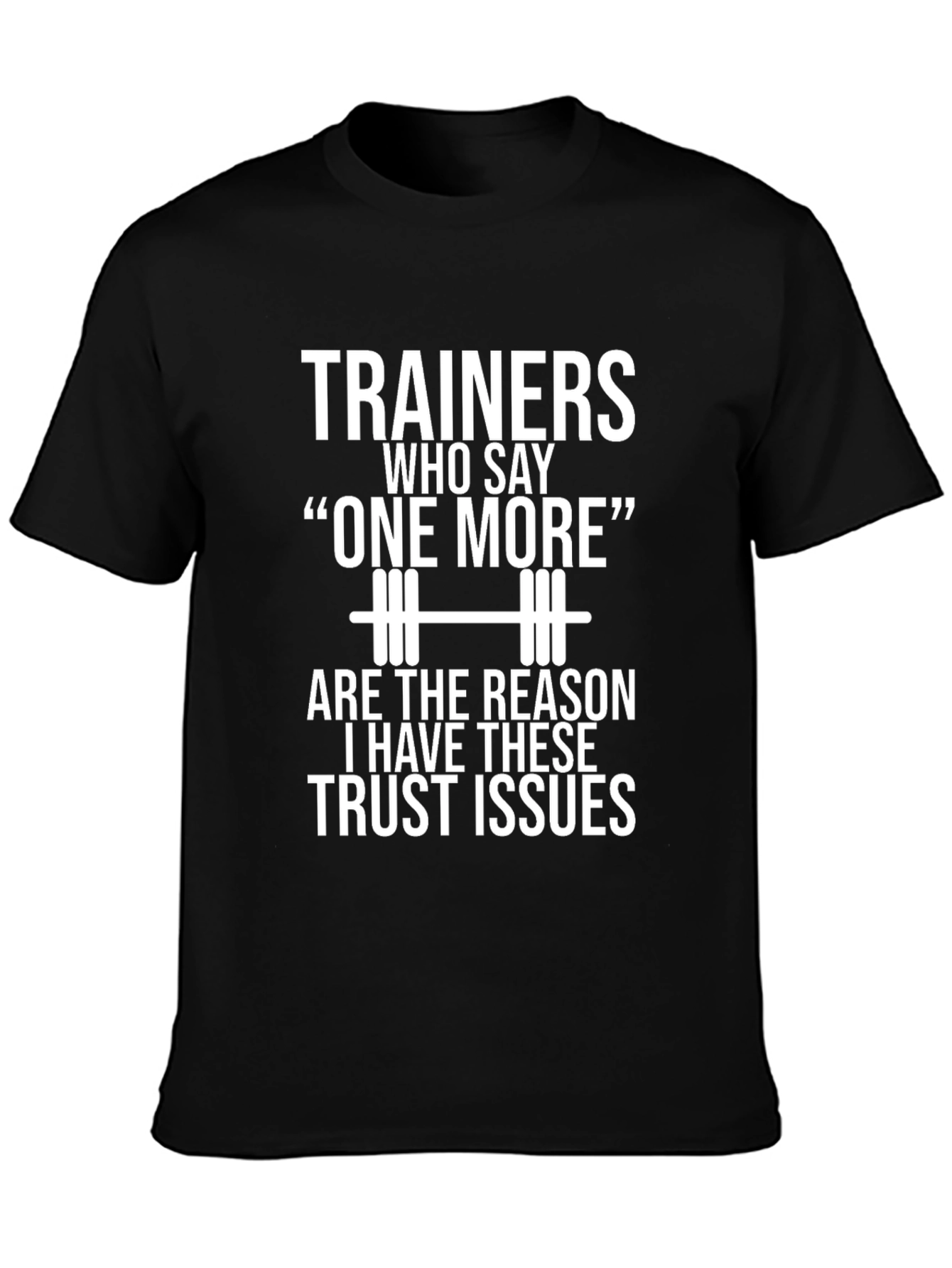 Funny Gym Trainer T-Shirt - One More Rep