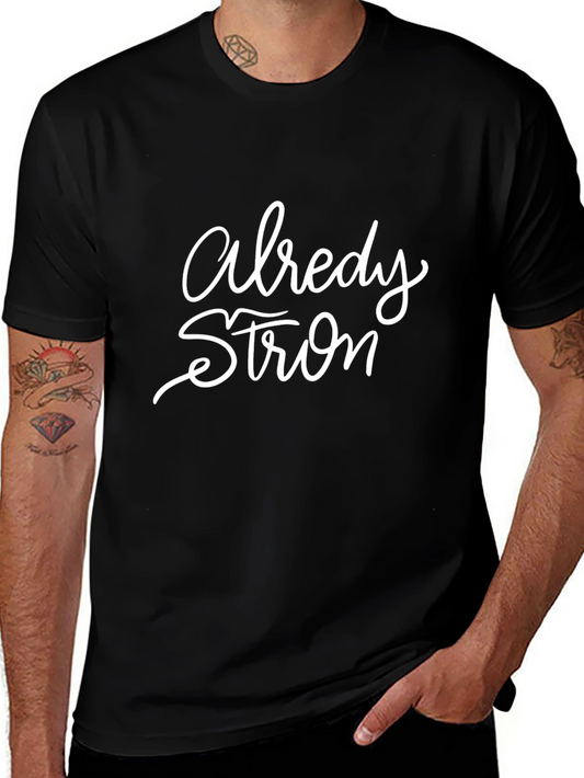 Already Strong Graphic Tee - Black Cotton Blend